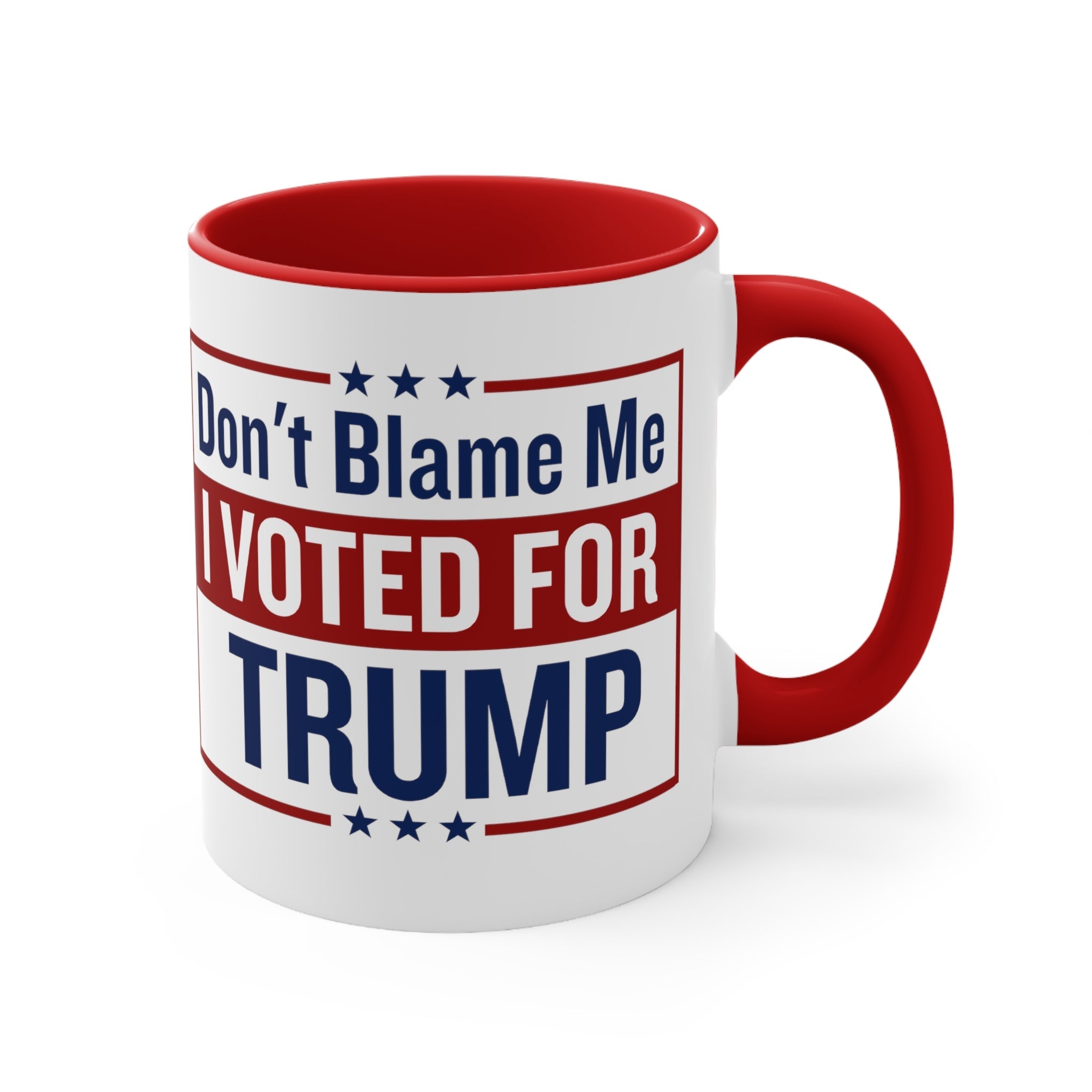 Don't Blame Me I Vote For Trump Mug (2 sizes, 2 colors) - PatriotDepot.com