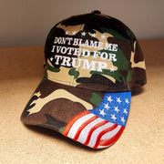Don't Blame Me I Voted for Trump Custom Embroidered Hat w/ Flag Bill (Camo) - PatriotDepot.com