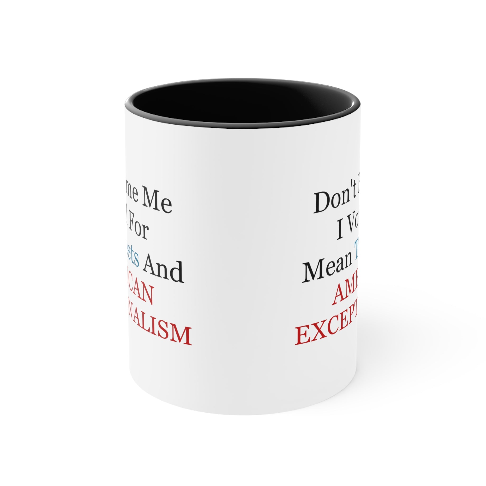 Don't Blame Me Mug (2 sizes, 2 colors) - PatriotDepot.com