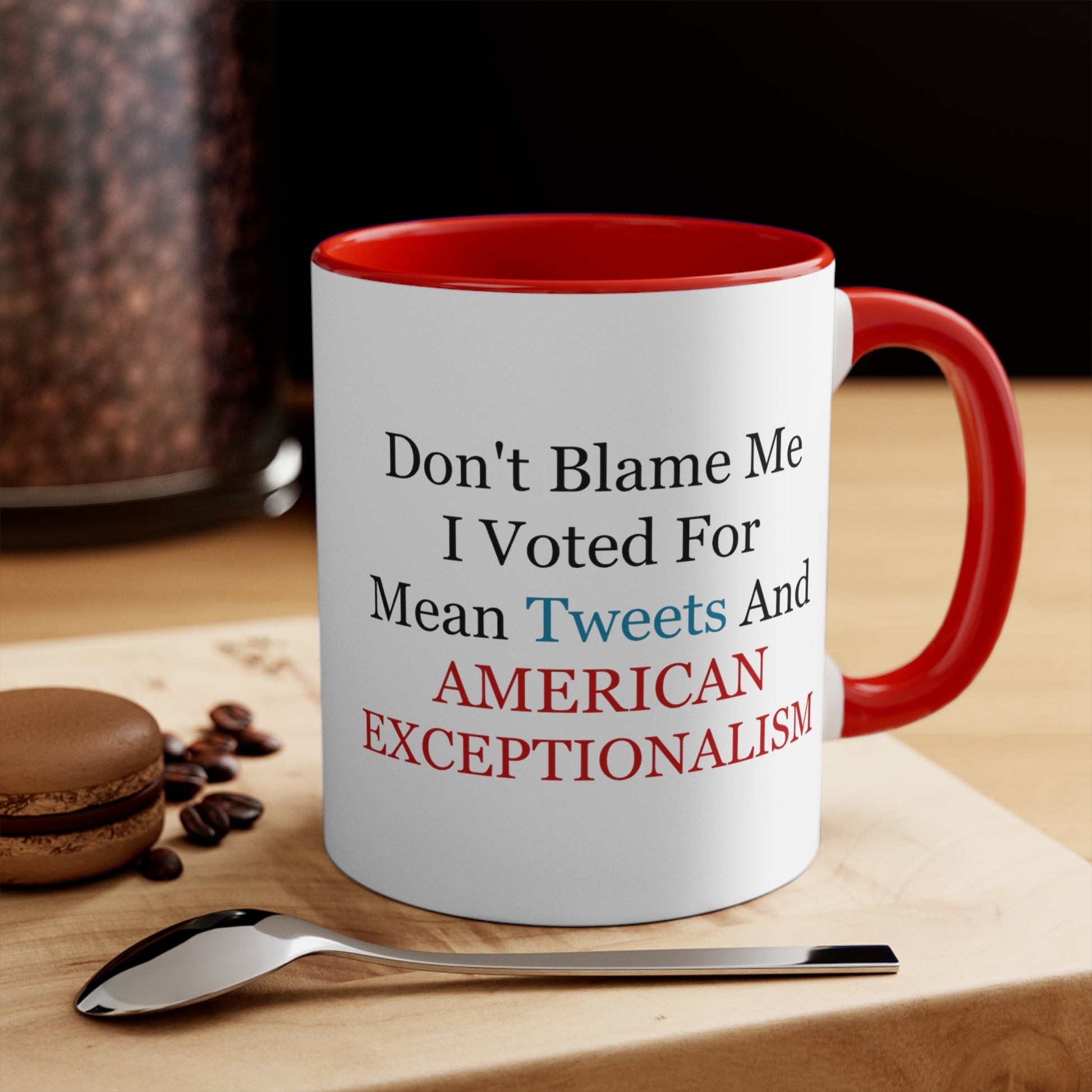 Don't Blame Me Mug (2 sizes, 2 colors) - PatriotDepot.com