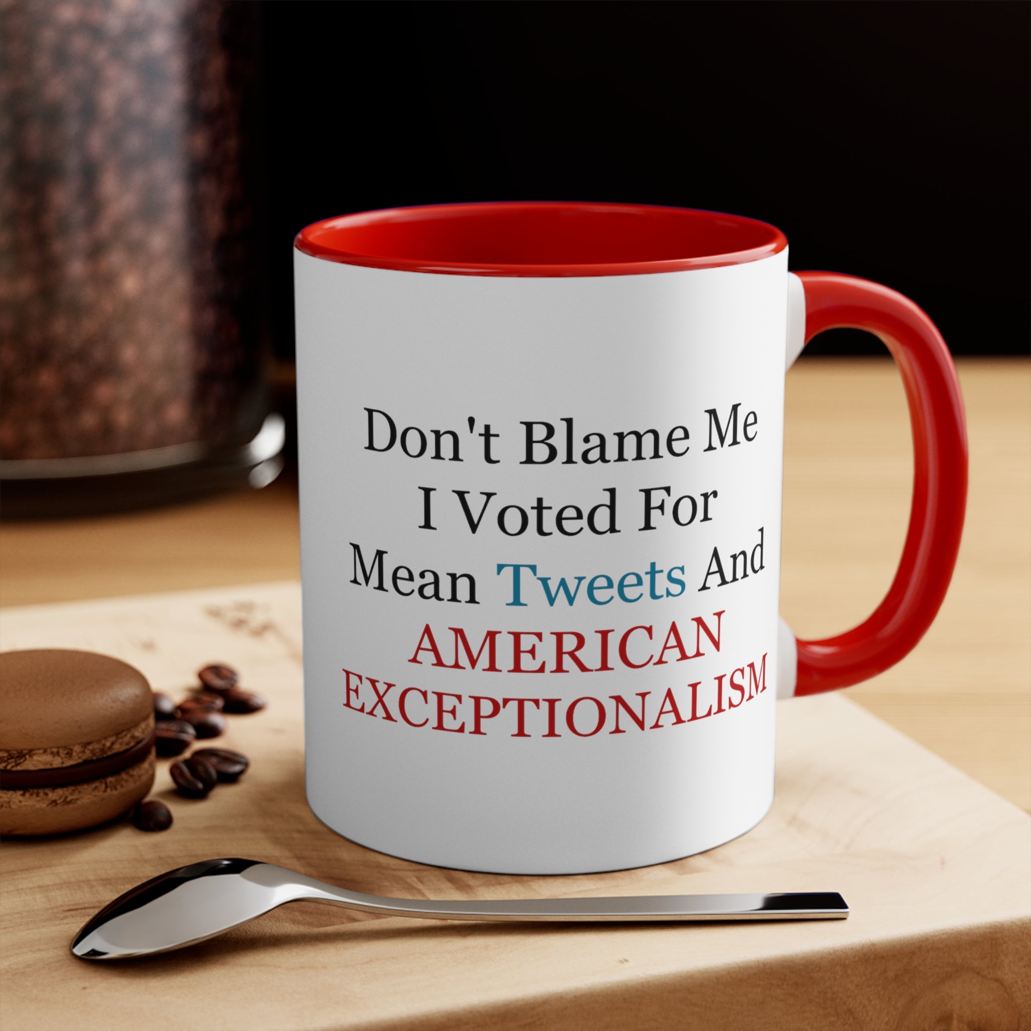 Don't Blame Me Mug (2 sizes, 2 colors) - PatriotDepot.com