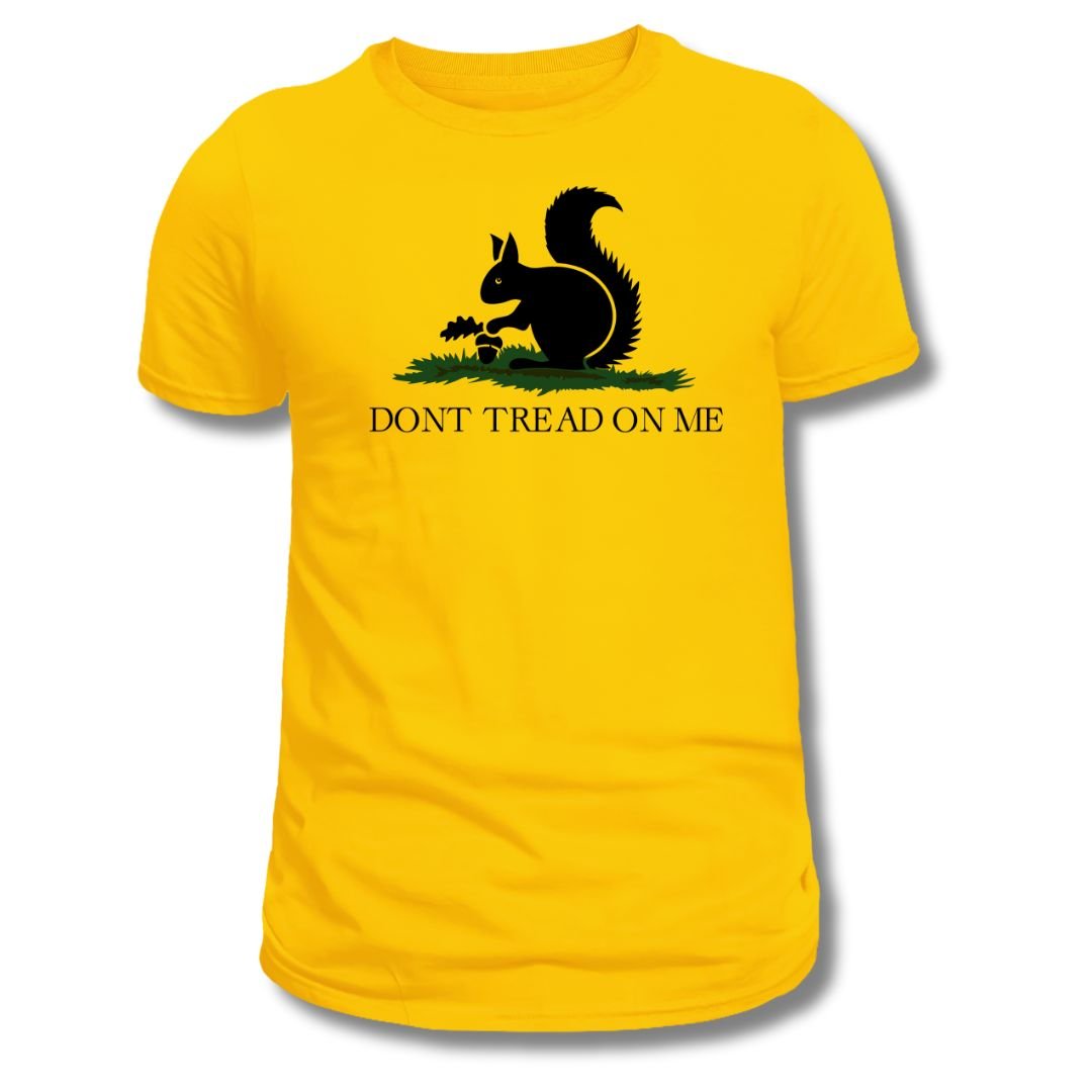 Don't Tread on Me T-Shirt (Squirrel Edition) - PatriotDepot.com