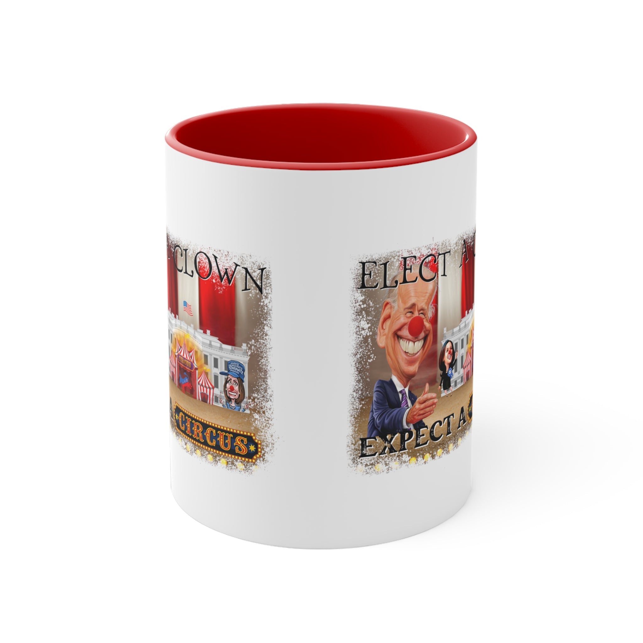 Elect a Clown Expect a Circus (5 Colors) - PatriotDepot.com