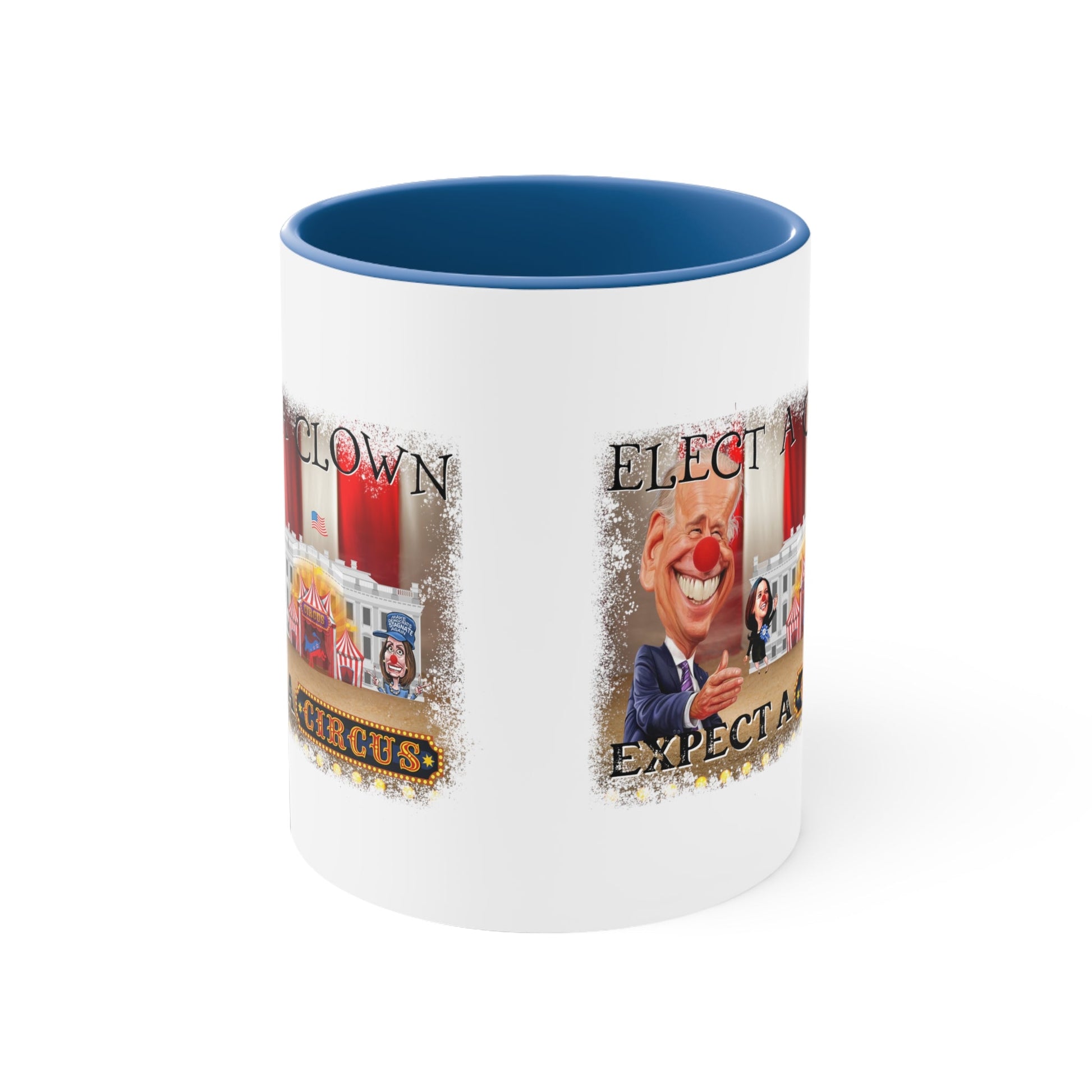 Elect a Clown Expect a Circus (5 Colors) - PatriotDepot.com