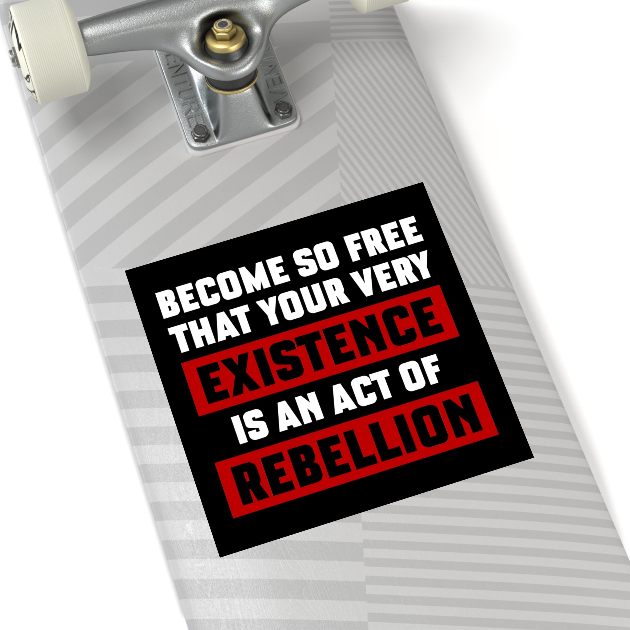 Existence is an Act of Rebellion Sticker (Indoor\Outdoor) - PatriotDepot.com