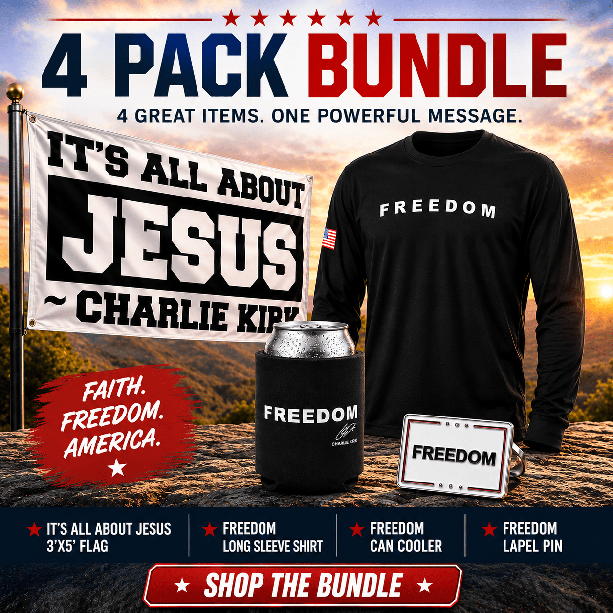 Faith. Freedom. America. 4-Piece Bundle – Charlie Kirk Collection - PatriotDepot.com