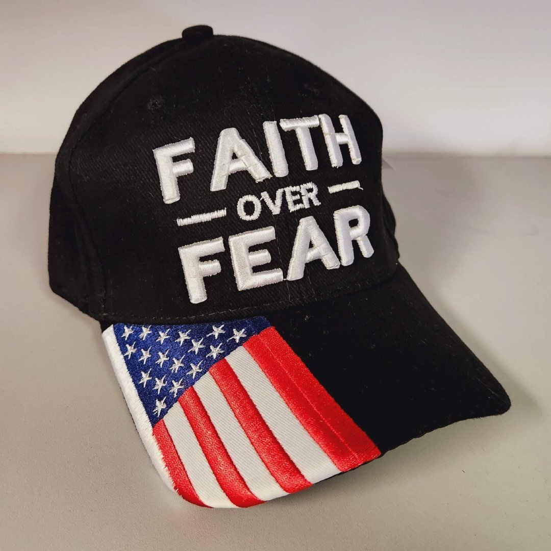Faith Over Fear Embroidered Hat w/Flag Bill - PatriotDepot.com