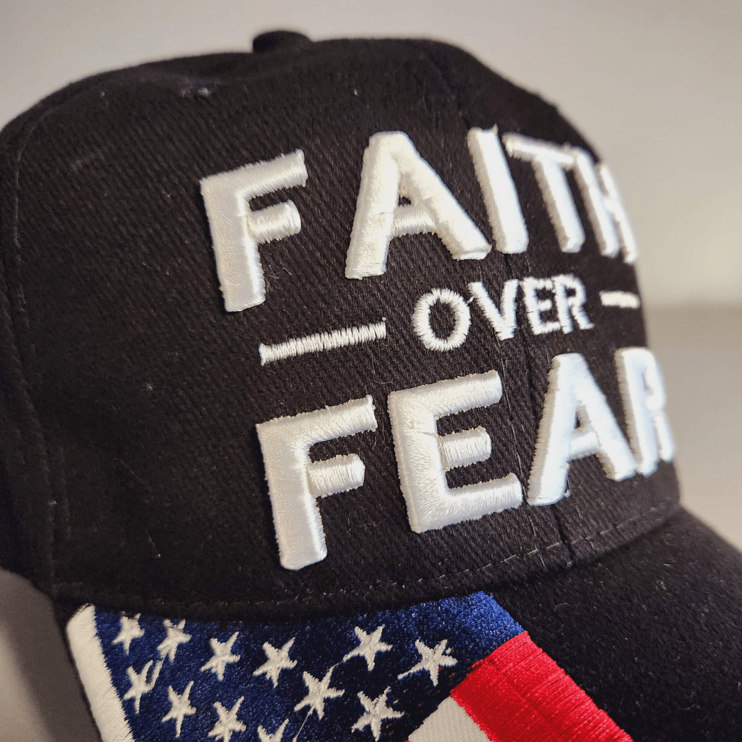 Faith Over Fear Embroidered Hat w/Flag Bill - PatriotDepot.com
