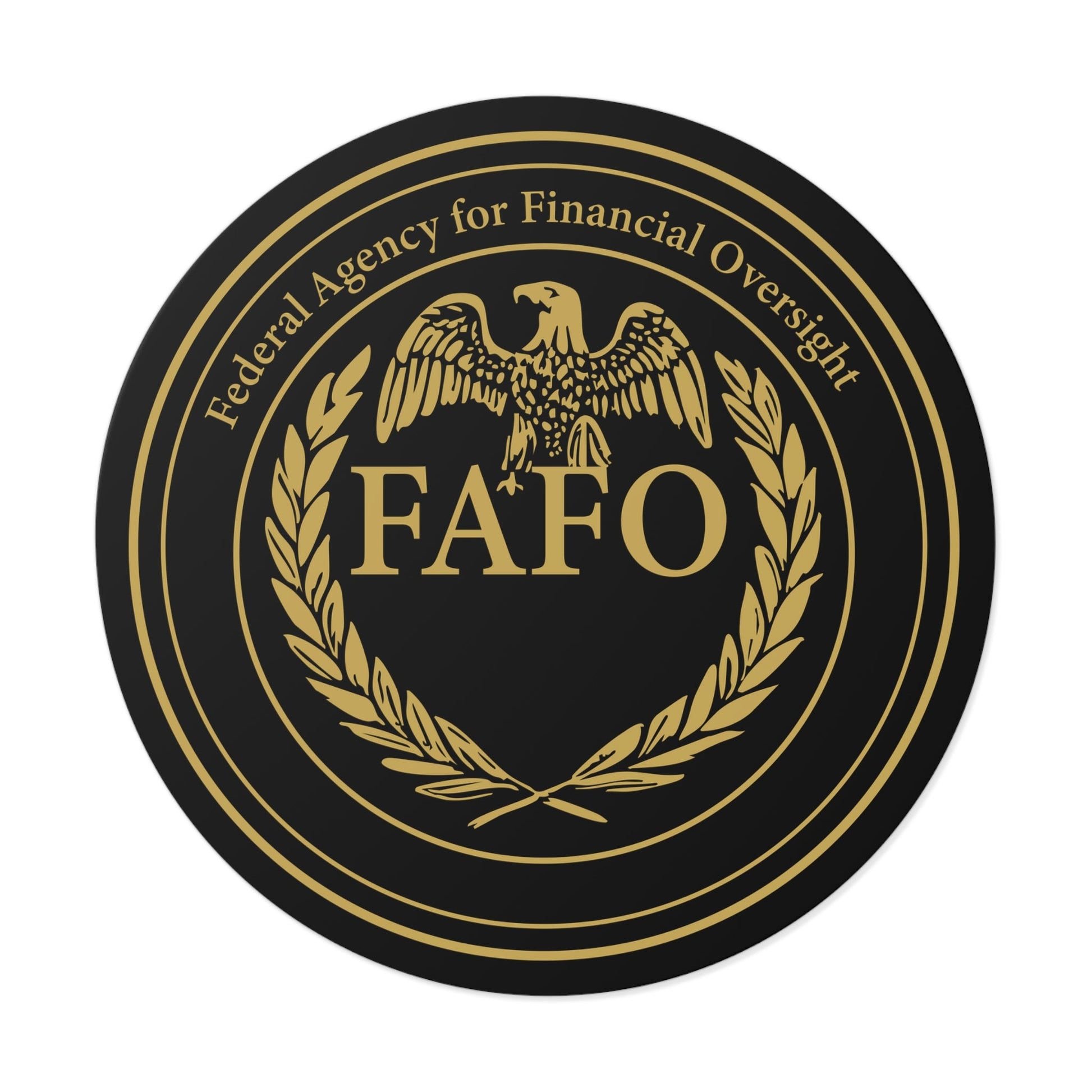 Federal Agency for Financial Oversight "FAFO" Vinyl Sticker (3 Sizes) - PatriotDepot.com