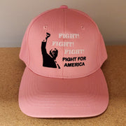 Fight! Fight! Fight! Fight for America Custom Embroidered Hat (Pink) - PatriotDepot.com