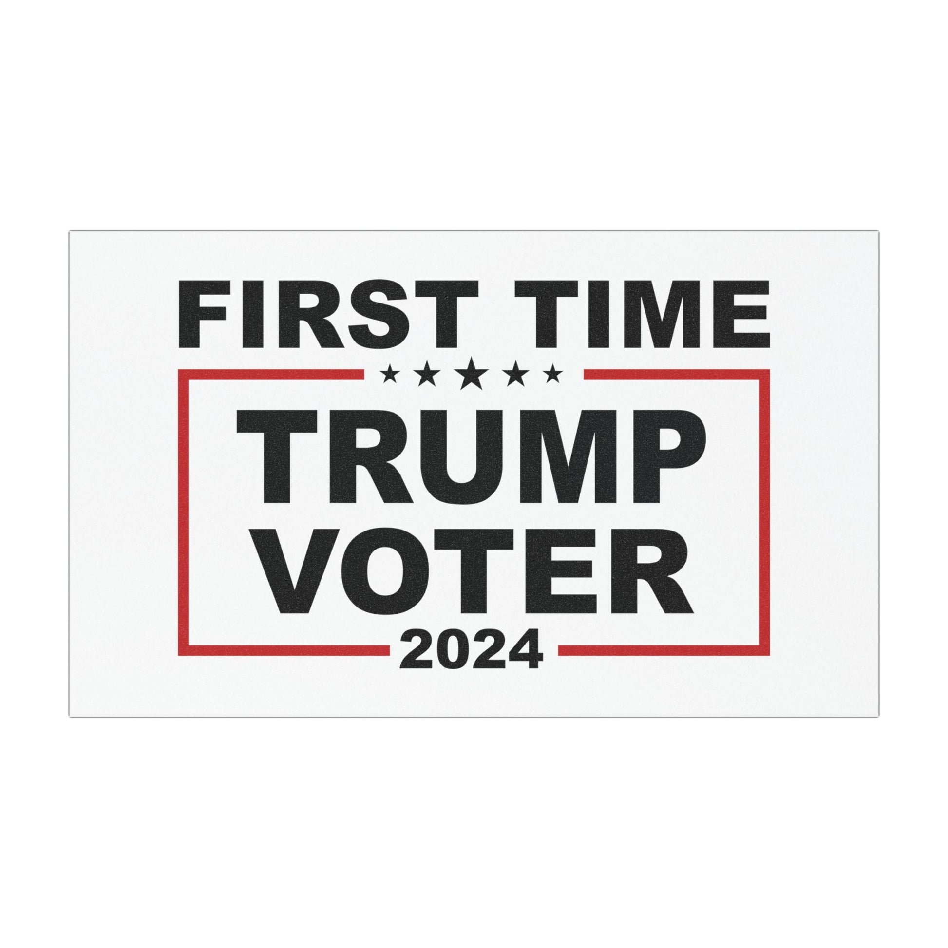 First Time Trump Voter 2024 Car Magnet - PatriotDepot.com