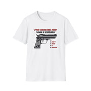 Five Reasons Why I Need A Firearm T-Shirt - PatriotDepot.com