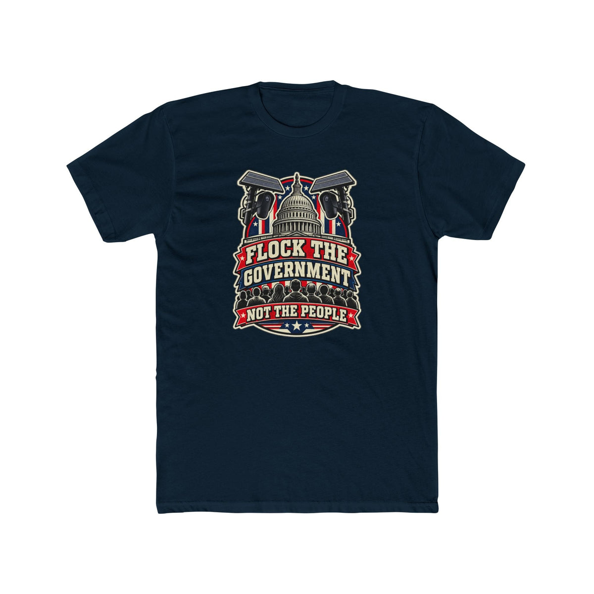 Flock the Government, Not the People T-Shirt | Patriotic Political Graphic Tee | Conservative Statement Shirt - PatriotDepot.com