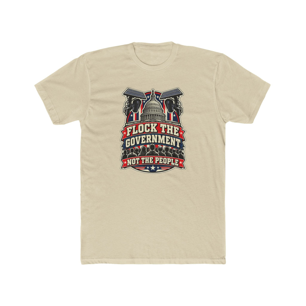 Flock the Government, Not the People T-Shirt | Patriotic Political Graphic Tee | Conservative Statement Shirt - PatriotDepot.com