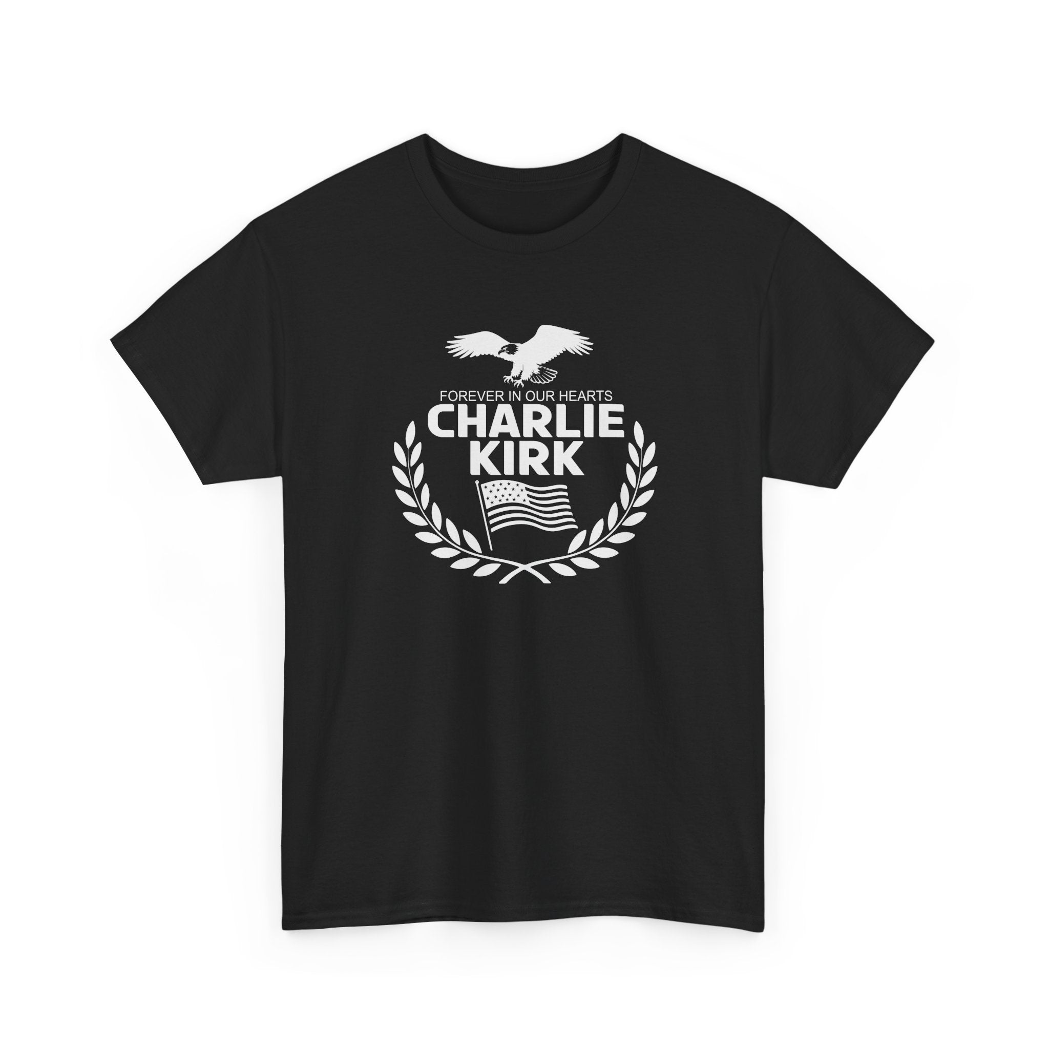 Forever in Our Hearts Charlie Kirk T-Shirt - PatriotDepot.com