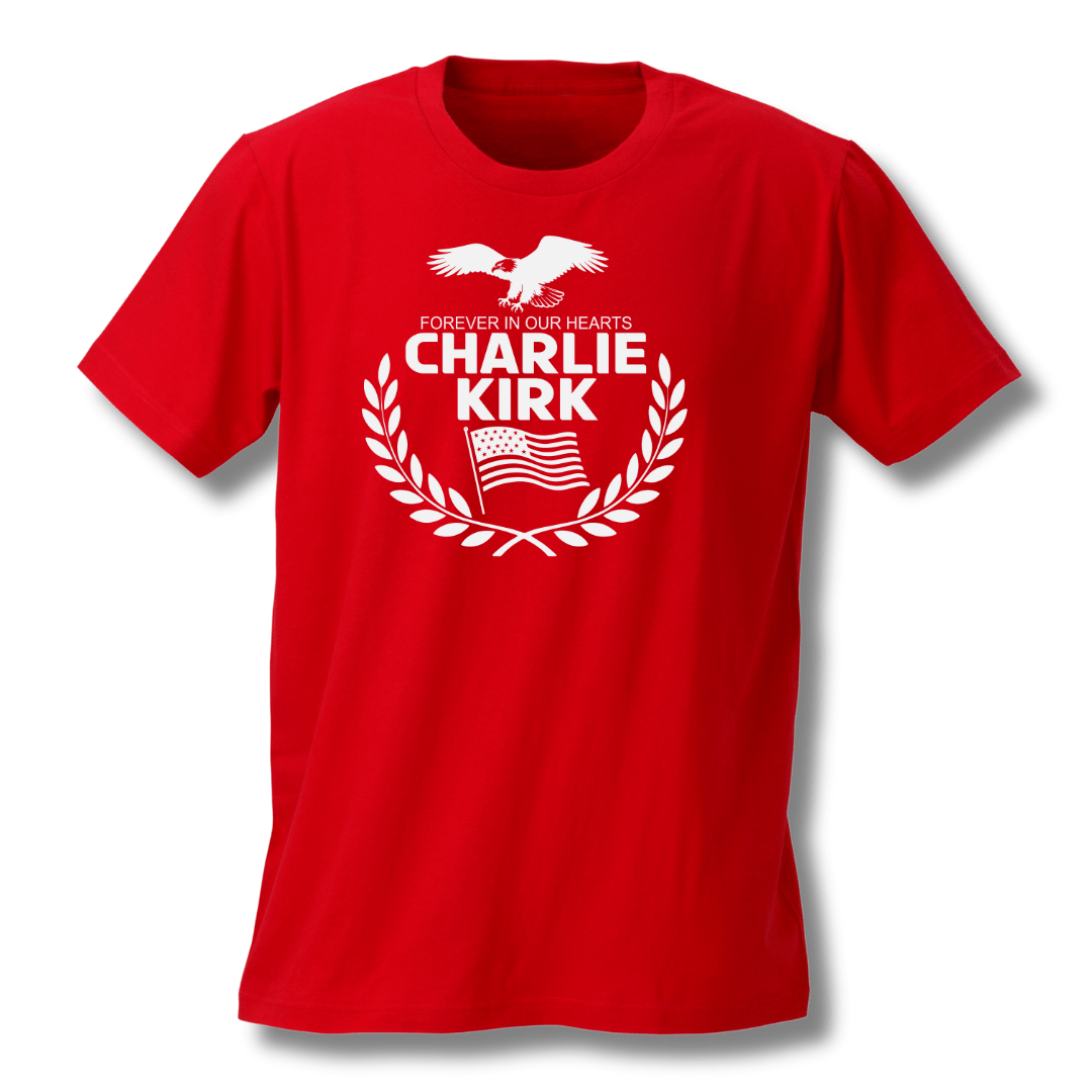 Forever in Our Hearts Charlie Kirk T-Shirt - PatriotDepot.com