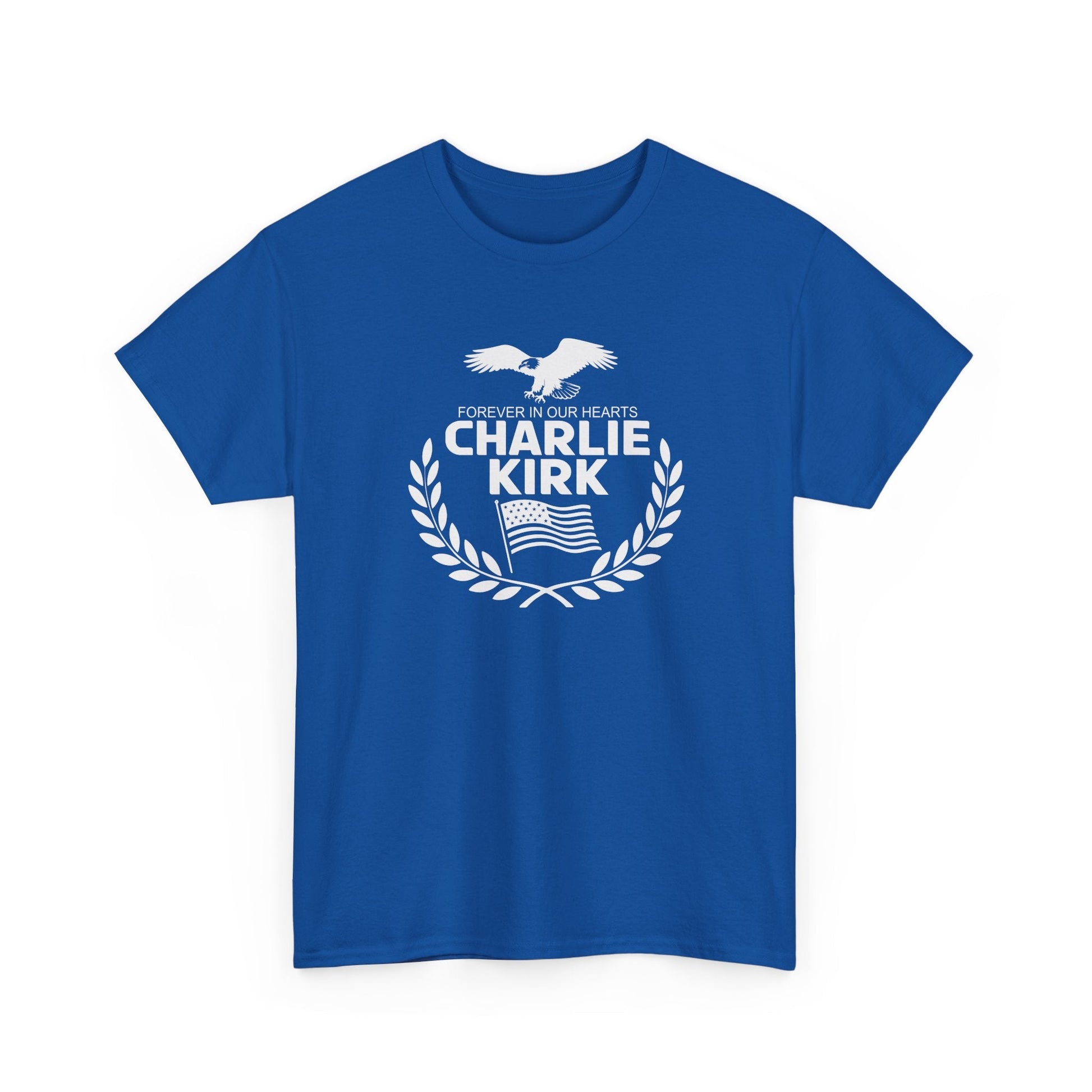 Forever in Our Hearts Charlie Kirk T-Shirt - PatriotDepot.com