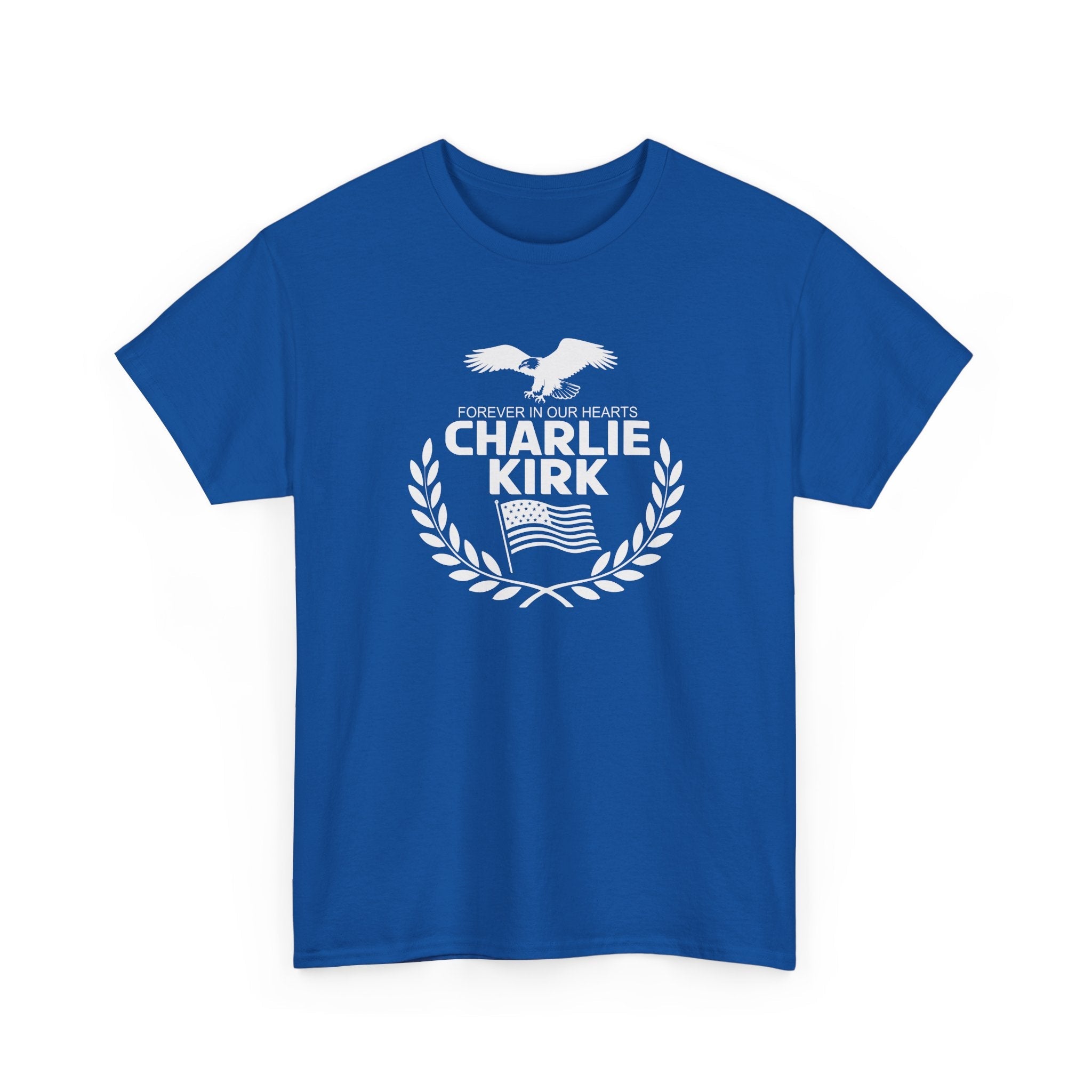 Forever in Our Hearts Charlie Kirk T-Shirt - PatriotDepot.com