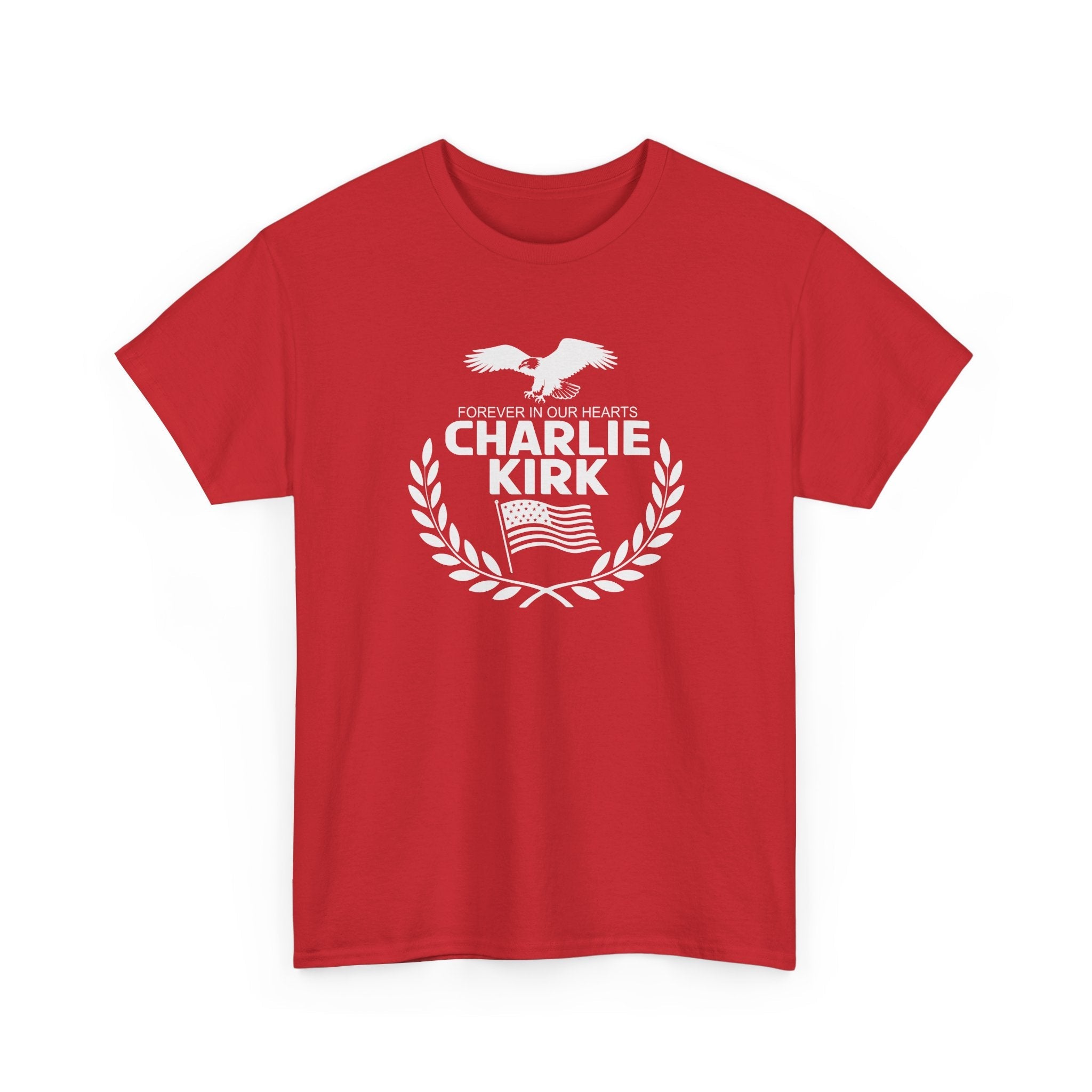 Forever in Our Hearts Charlie Kirk T-Shirt - PatriotDepot.com