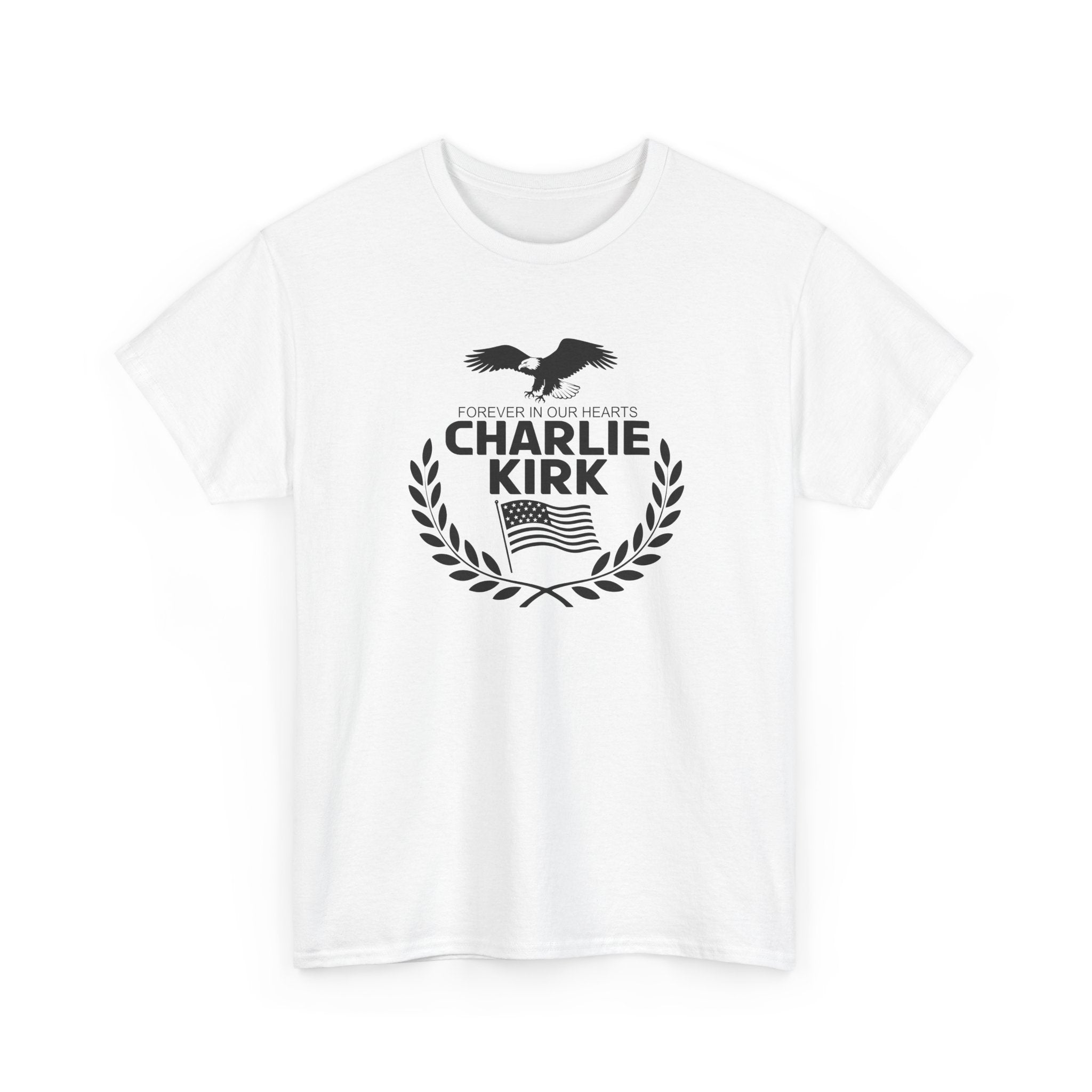 Forever in Our Hearts Charlie Kirk T-Shirt - PatriotDepot.com