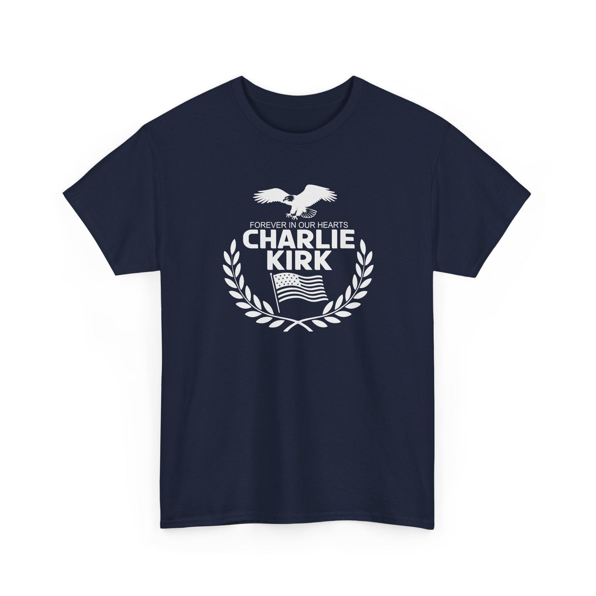 Forever in Our Hearts Charlie Kirk T-Shirt - PatriotDepot.com