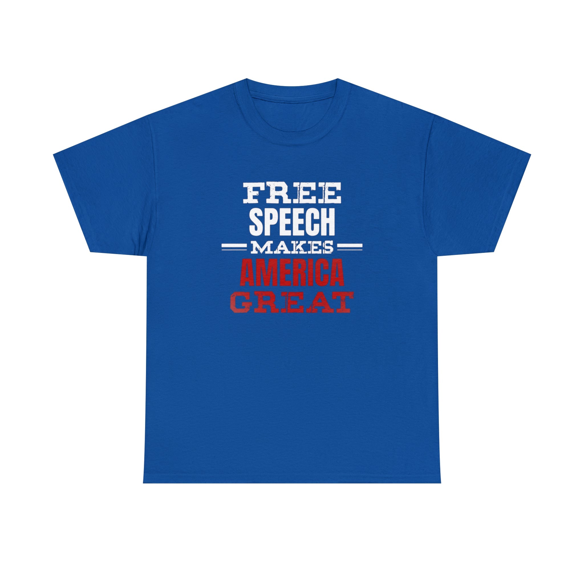 Free Speech Makes America Great Unisex T-Shirt - PatriotDepot.com
