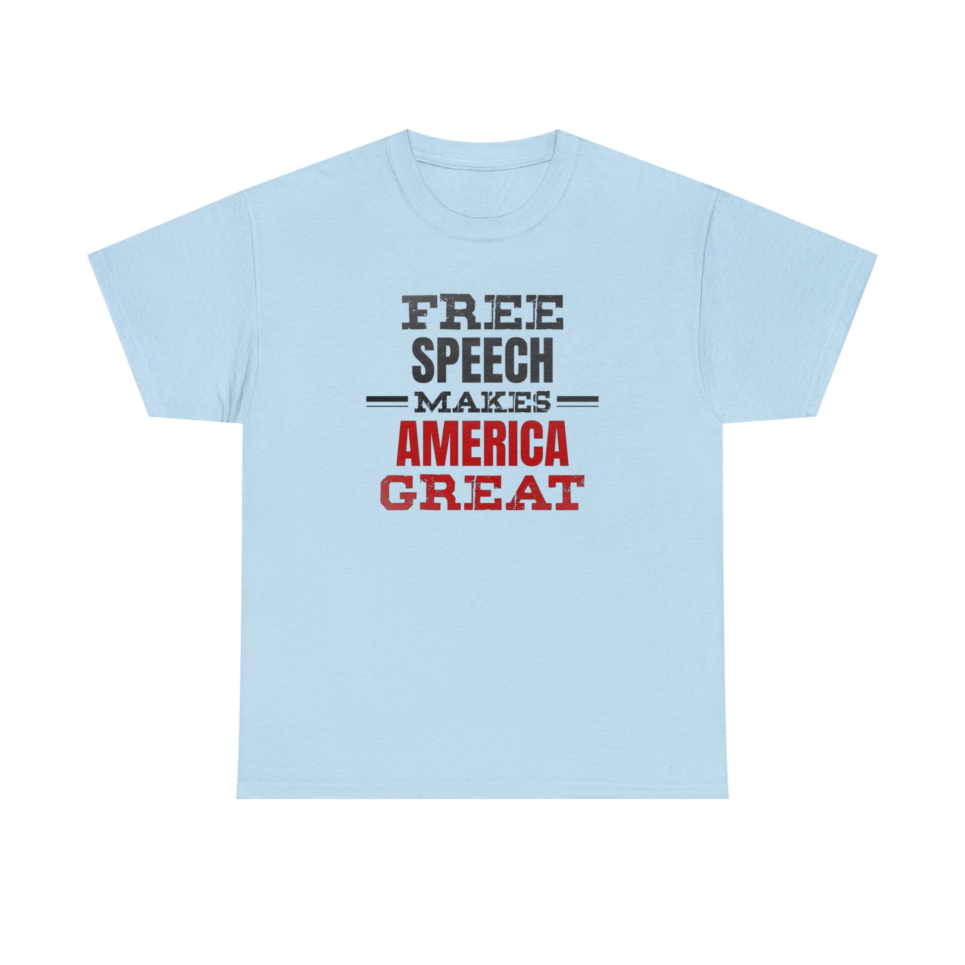 Free Speech Makes America Great Unisex T-Shirt - PatriotDepot.com