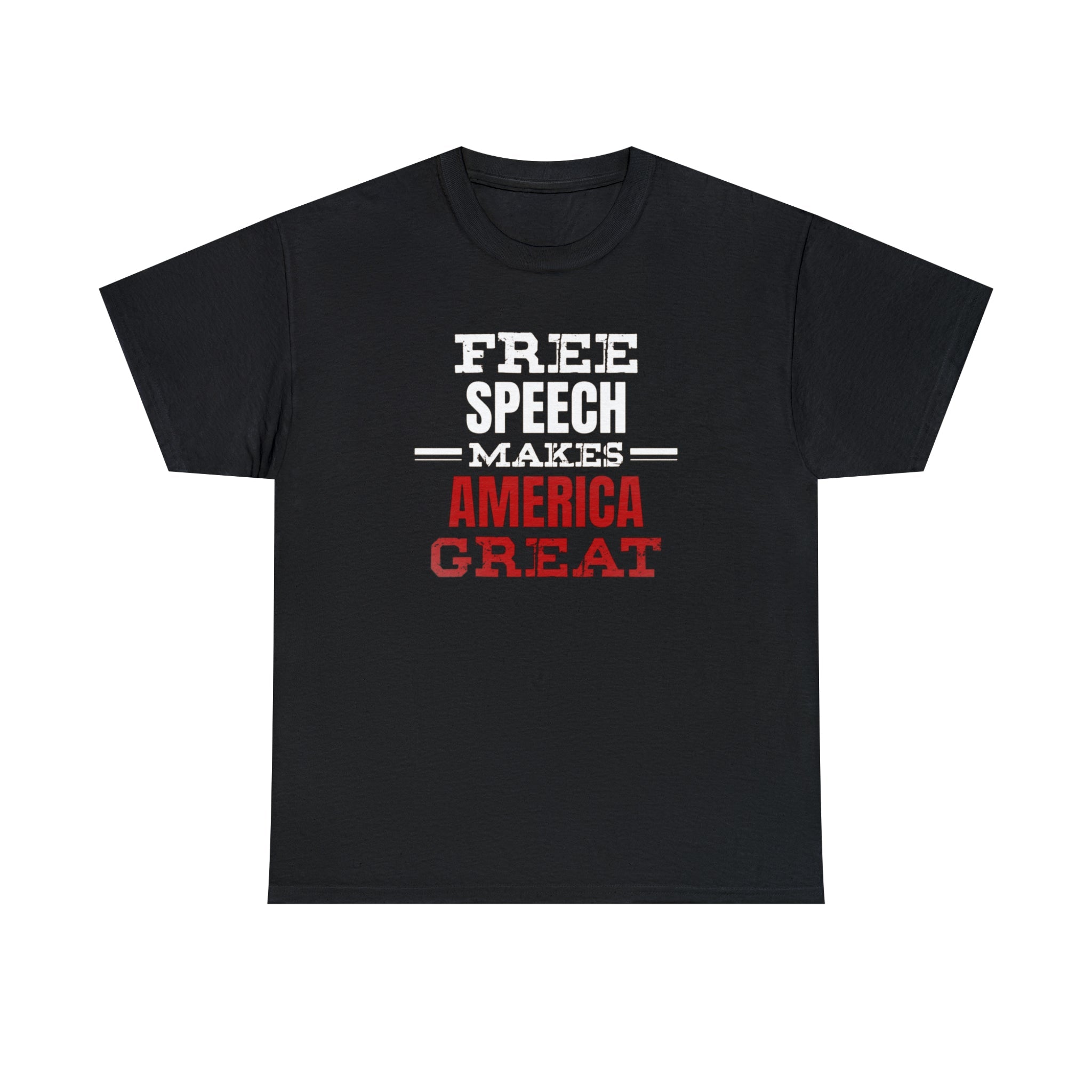 Free Speech Makes America Great Unisex T-Shirt - PatriotDepot.com