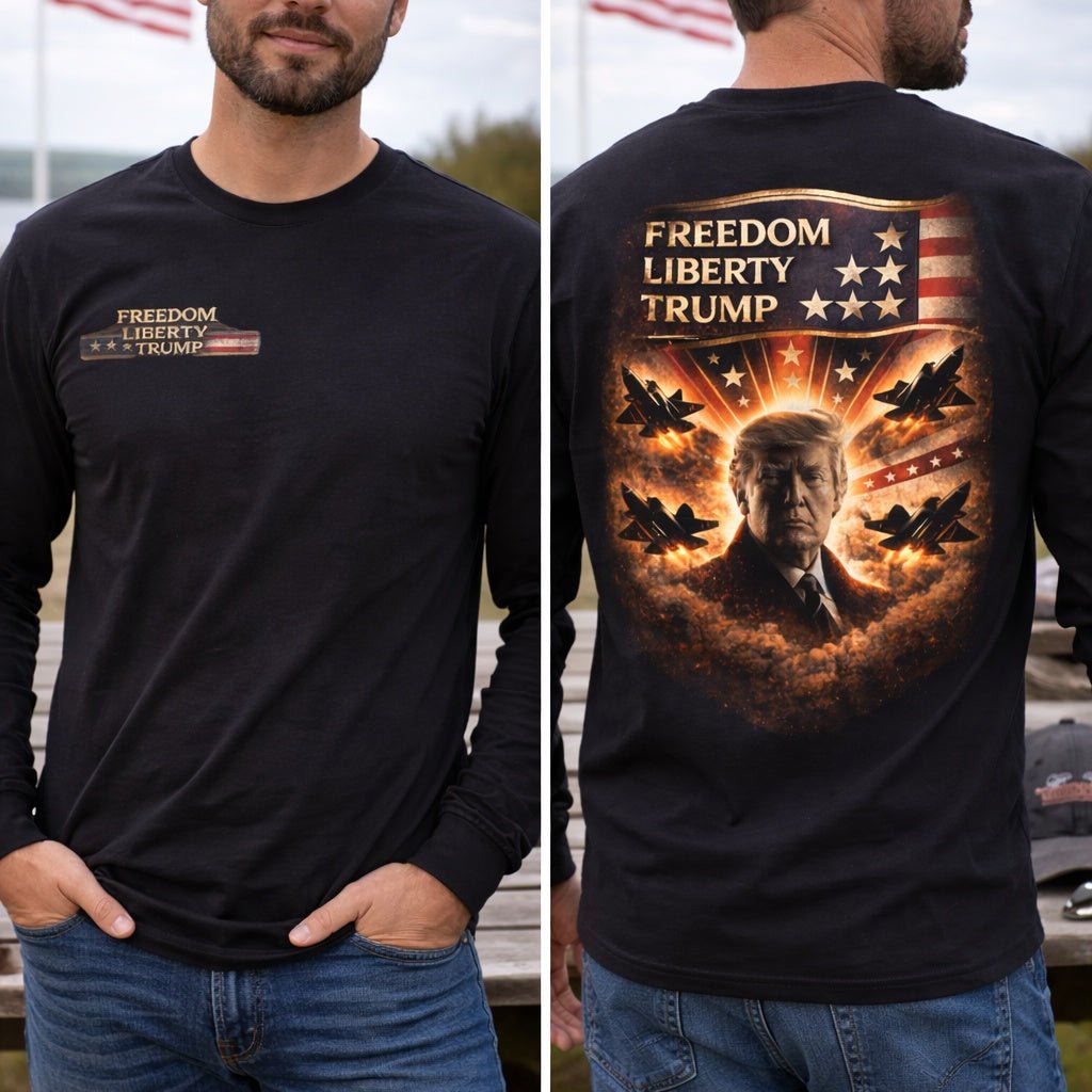 Freedom Liberty Trump Long Sleeve T-Shirt - PatriotDepot.com