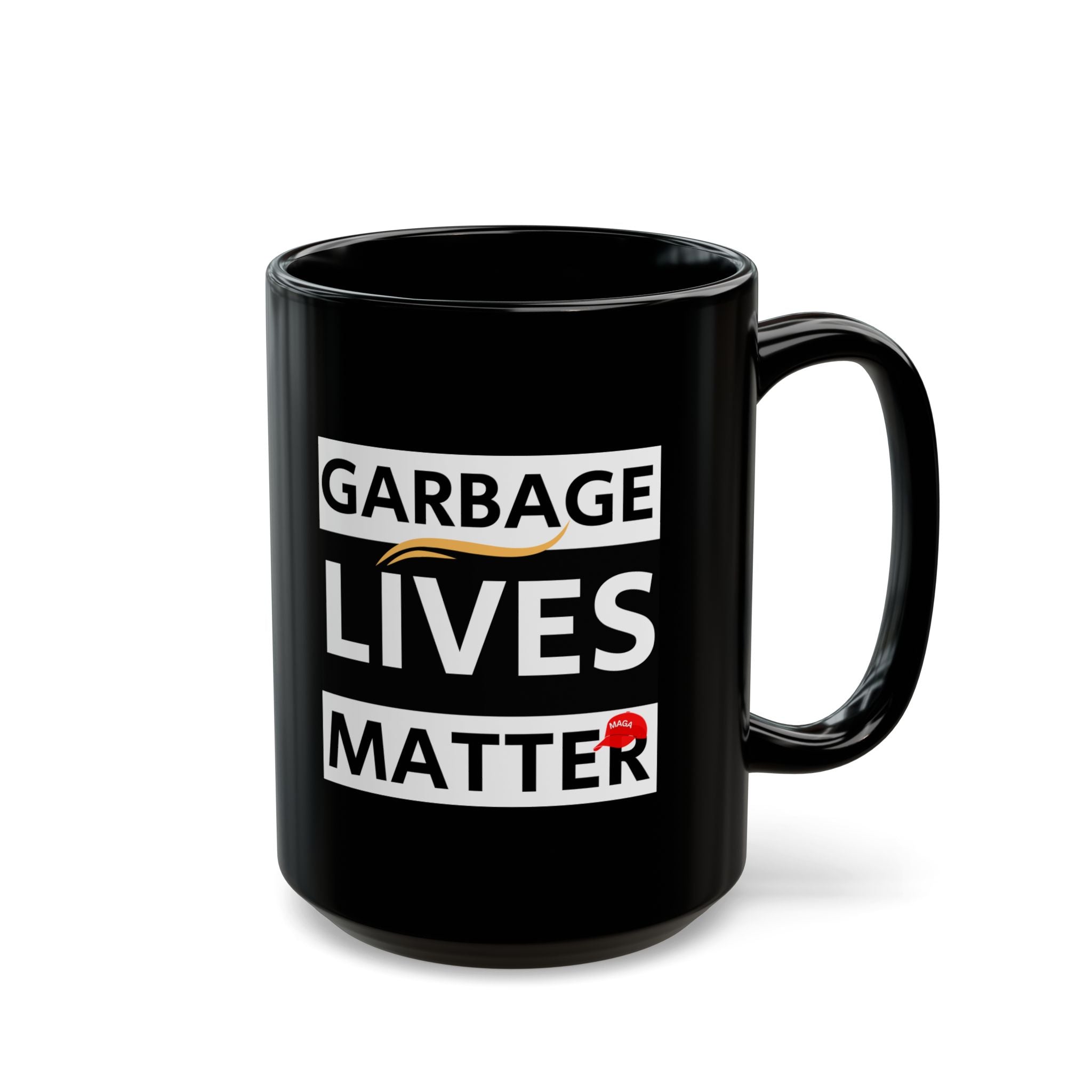 Garbage Lives Matter [MAGA Hat Edition] Mug (2 Sizes) - PatriotDepot.com