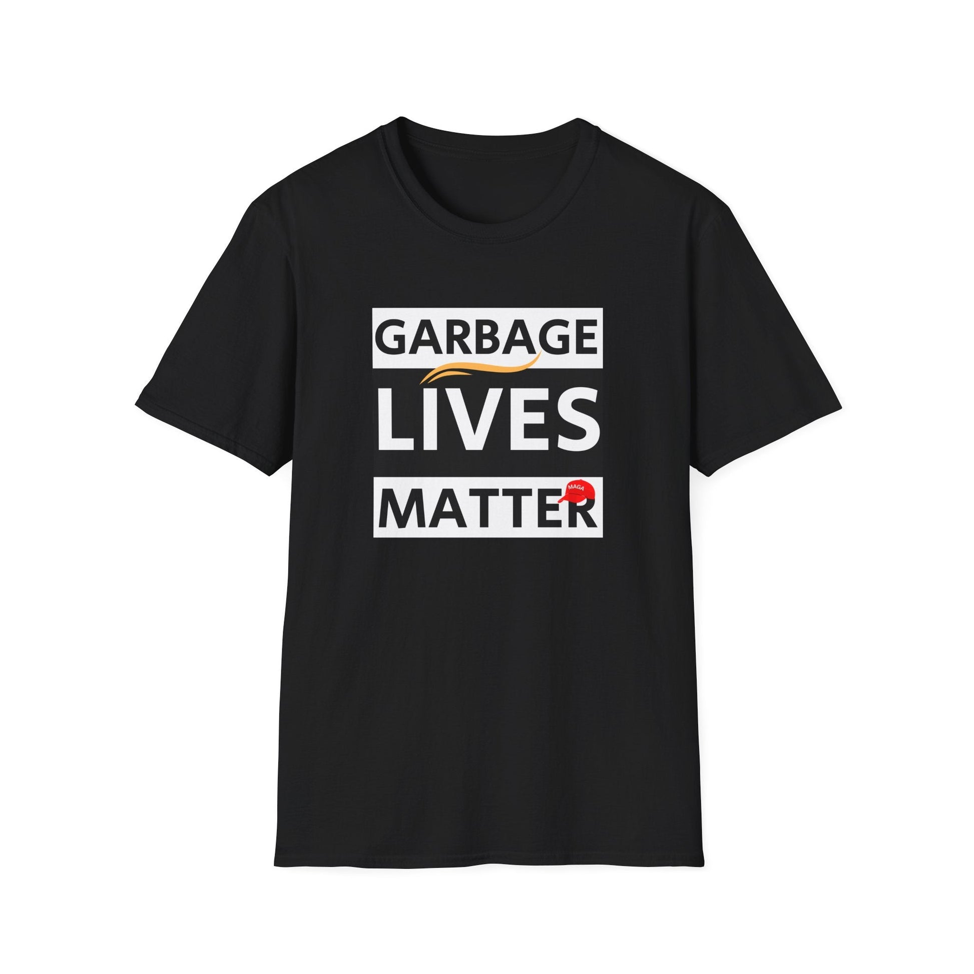 Garbage Lives Matter [MAGA Hat Edition] T-Shirt - PatriotDepot.com