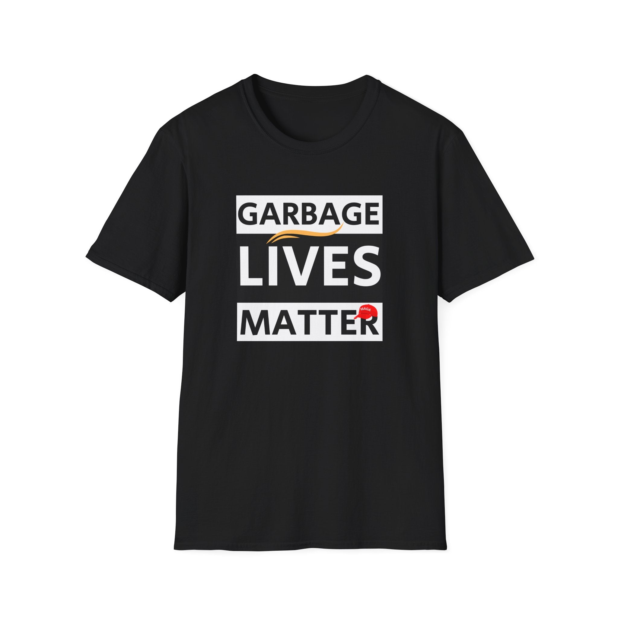 Garbage Lives Matter [MAGA Hat Edition] T-Shirt - PatriotDepot.com