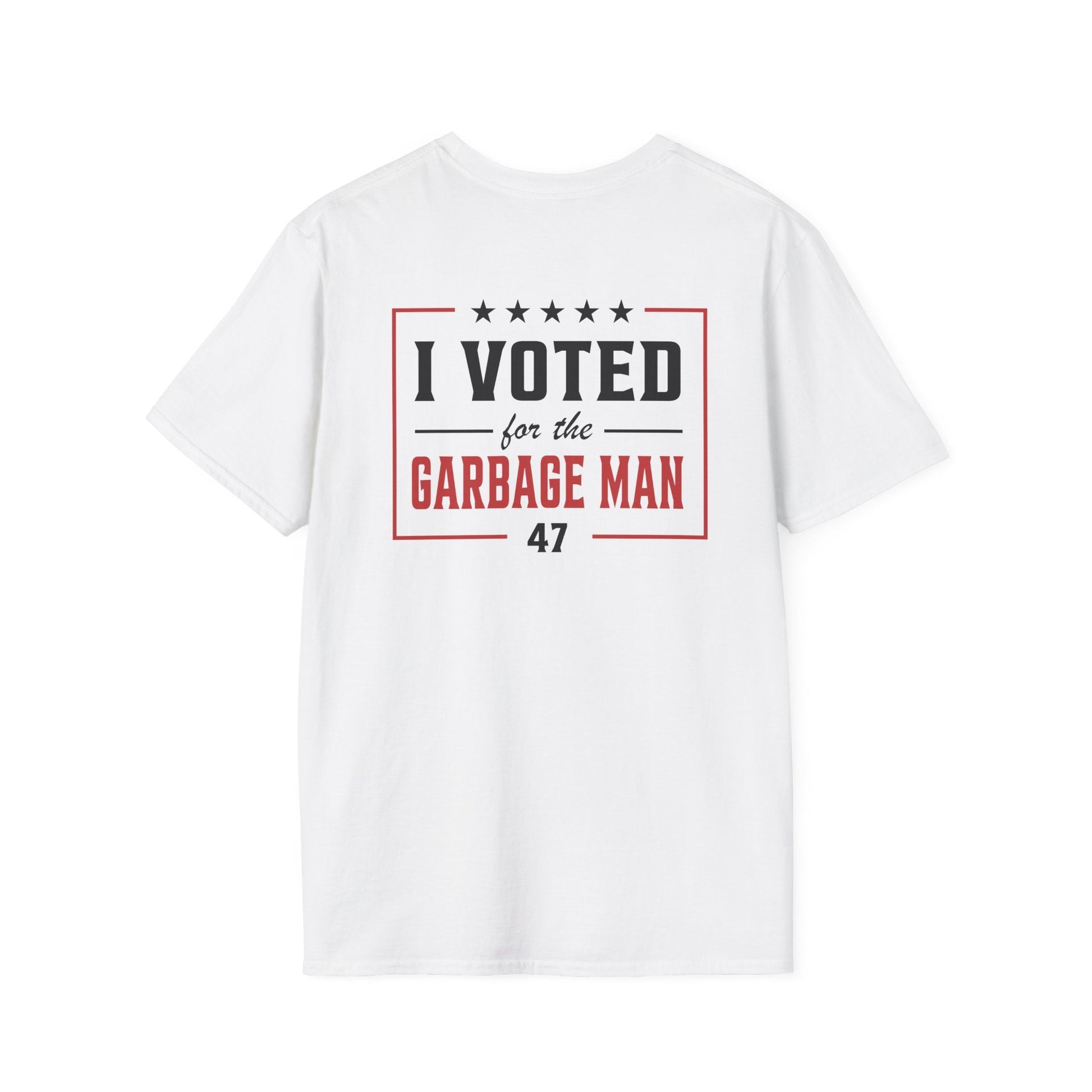 Garbage Team "I Voted For The Garbage Man" 47 T-Shirt (Front/Back Design) - PatriotDepot.com