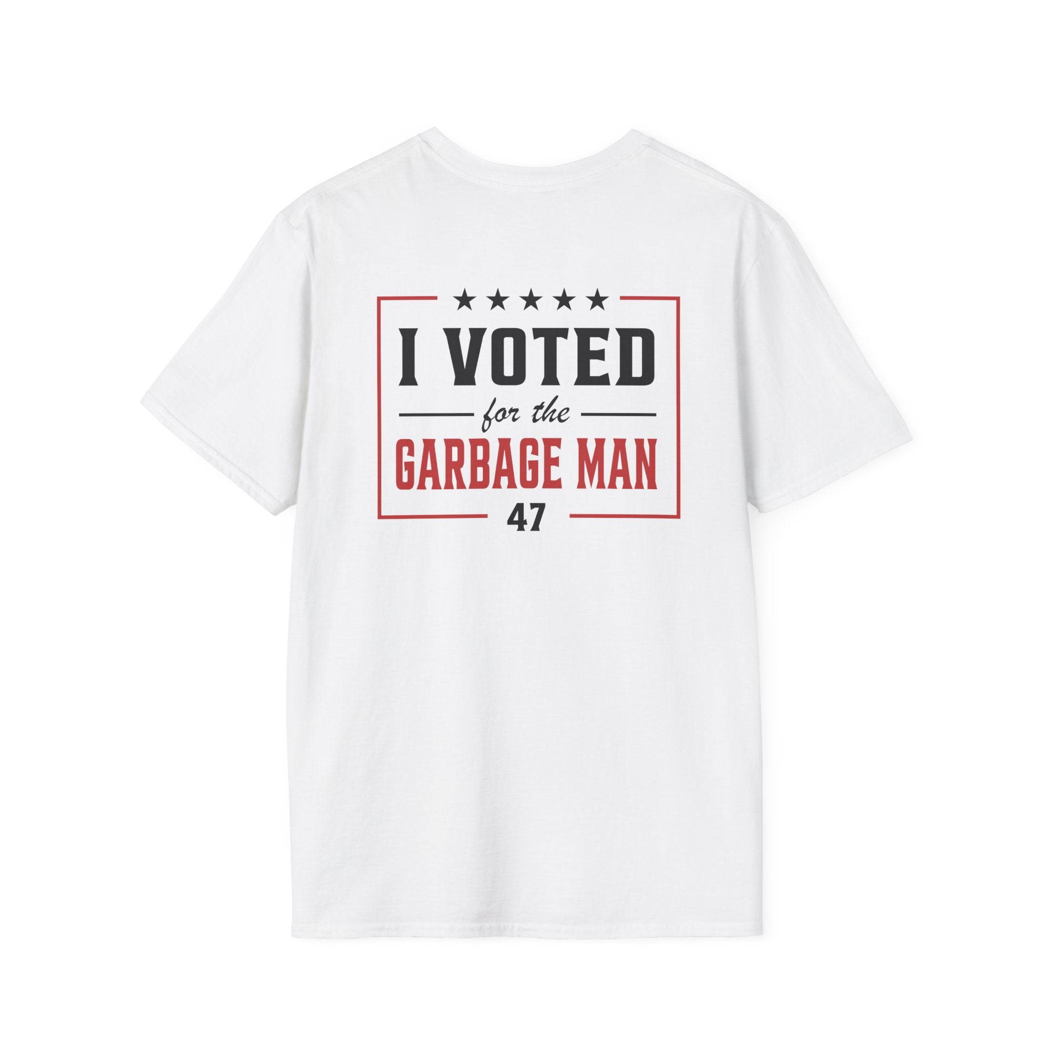 Garbage Team "I Voted For The Garbage Man" 47 T-Shirt (Front/Back Design) - PatriotDepot.com