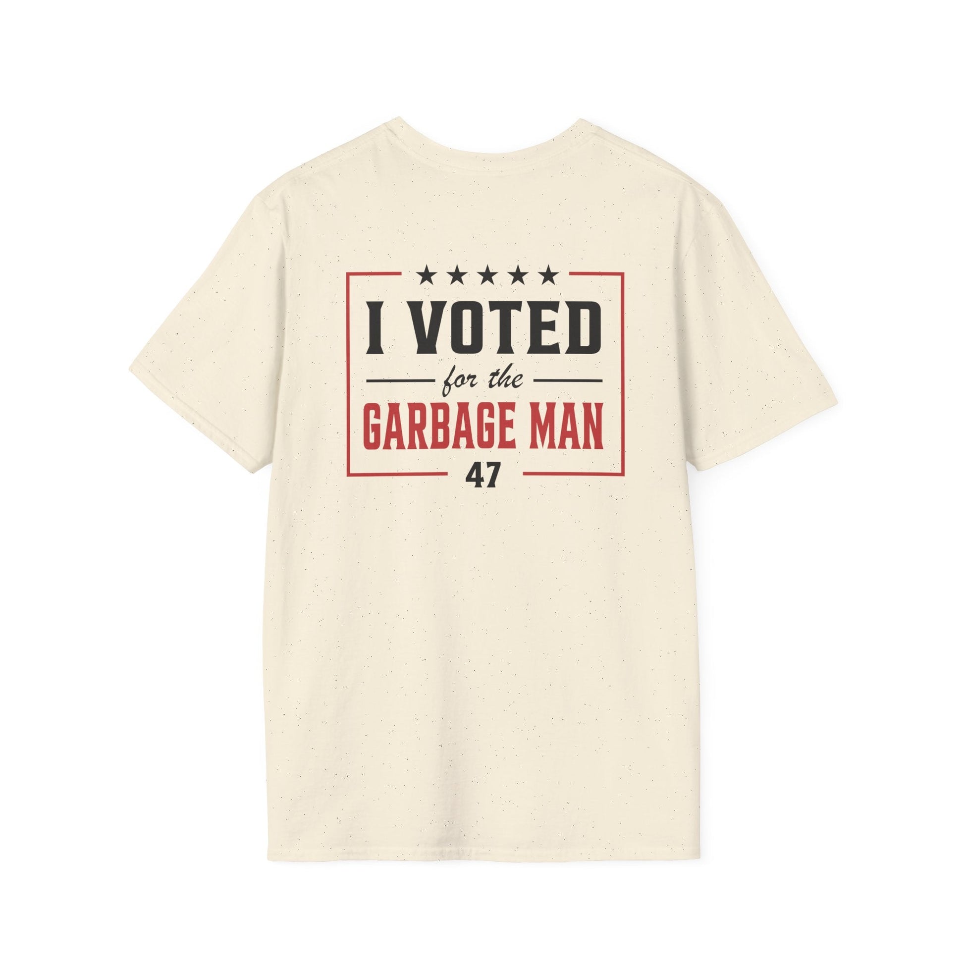 Garbage Team "I Voted For The Garbage Man" 47 T-Shirt (Front/Back Design) - PatriotDepot.com