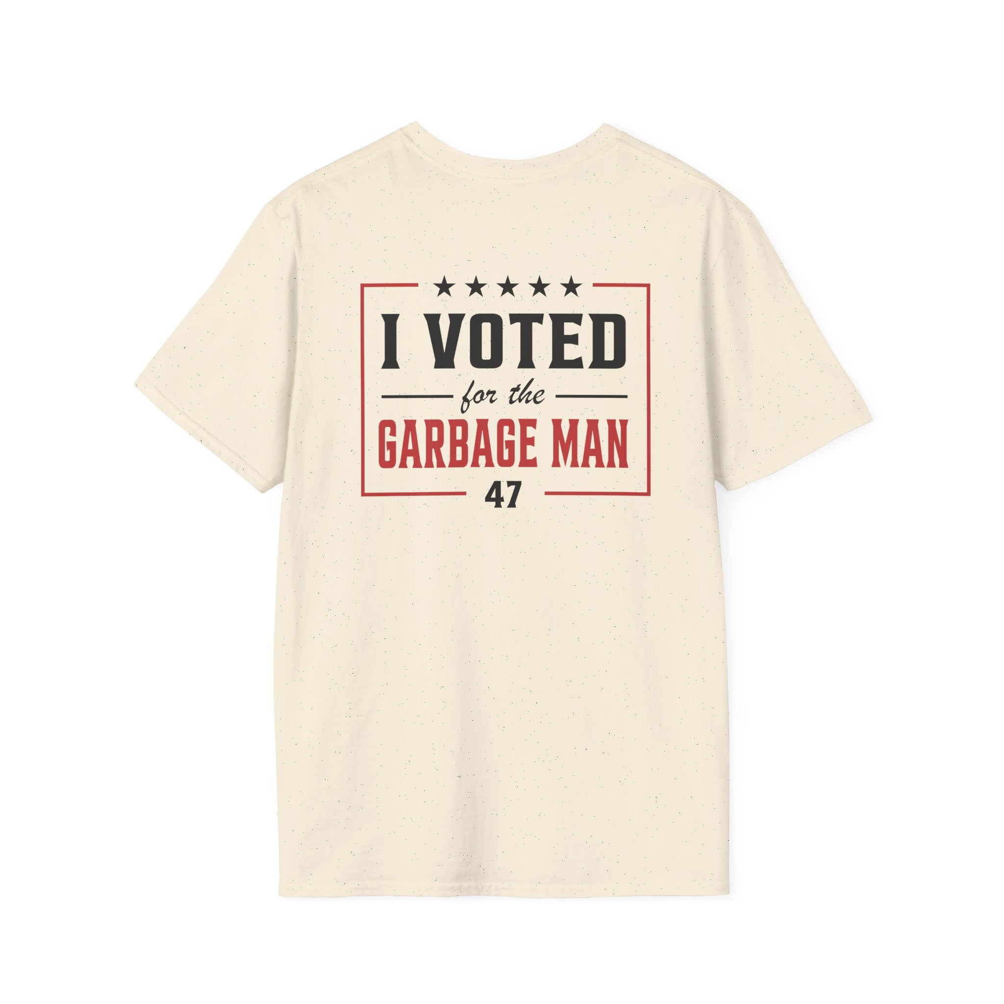 Garbage Team "I Voted For The Garbage Man" 47 T-Shirt (Front/Back Design) - PatriotDepot.com