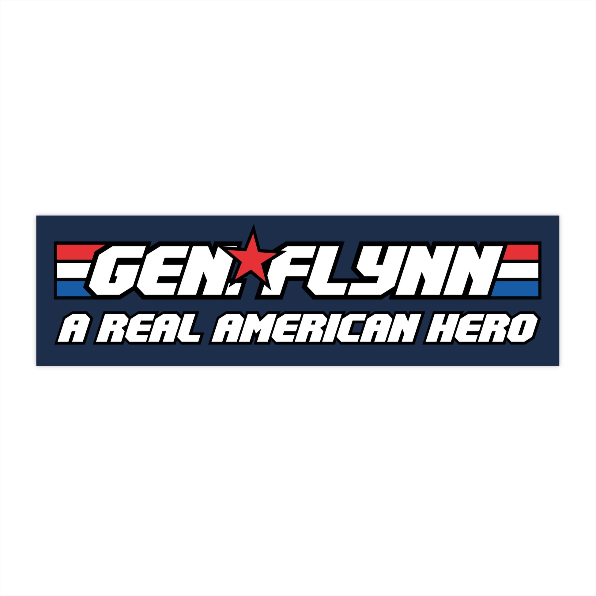 General Flynn: A Real American Hero Bumper Sticker (Navy) - PatriotDepot.com