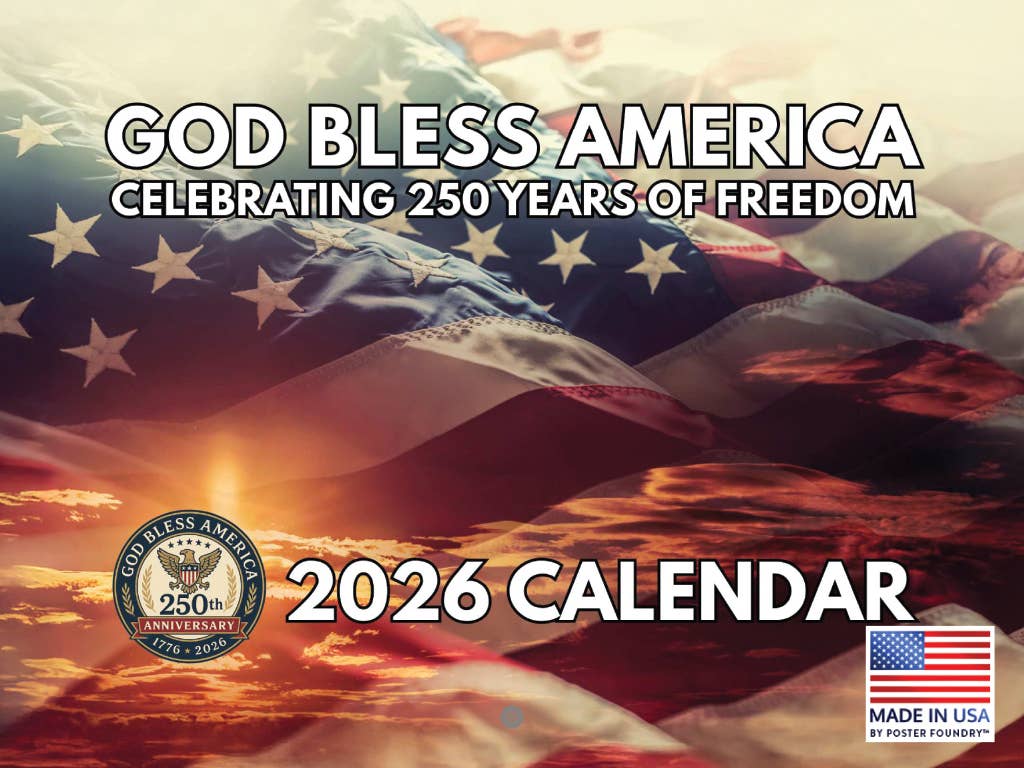 God Bless America 2026 Wall Calendar — Celebrating 250 Years of Freedom - PatriotDepot.com