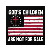 God's Children Are Not For Sale Bumper Sticker (3 Sizes) - PatriotDepot.com