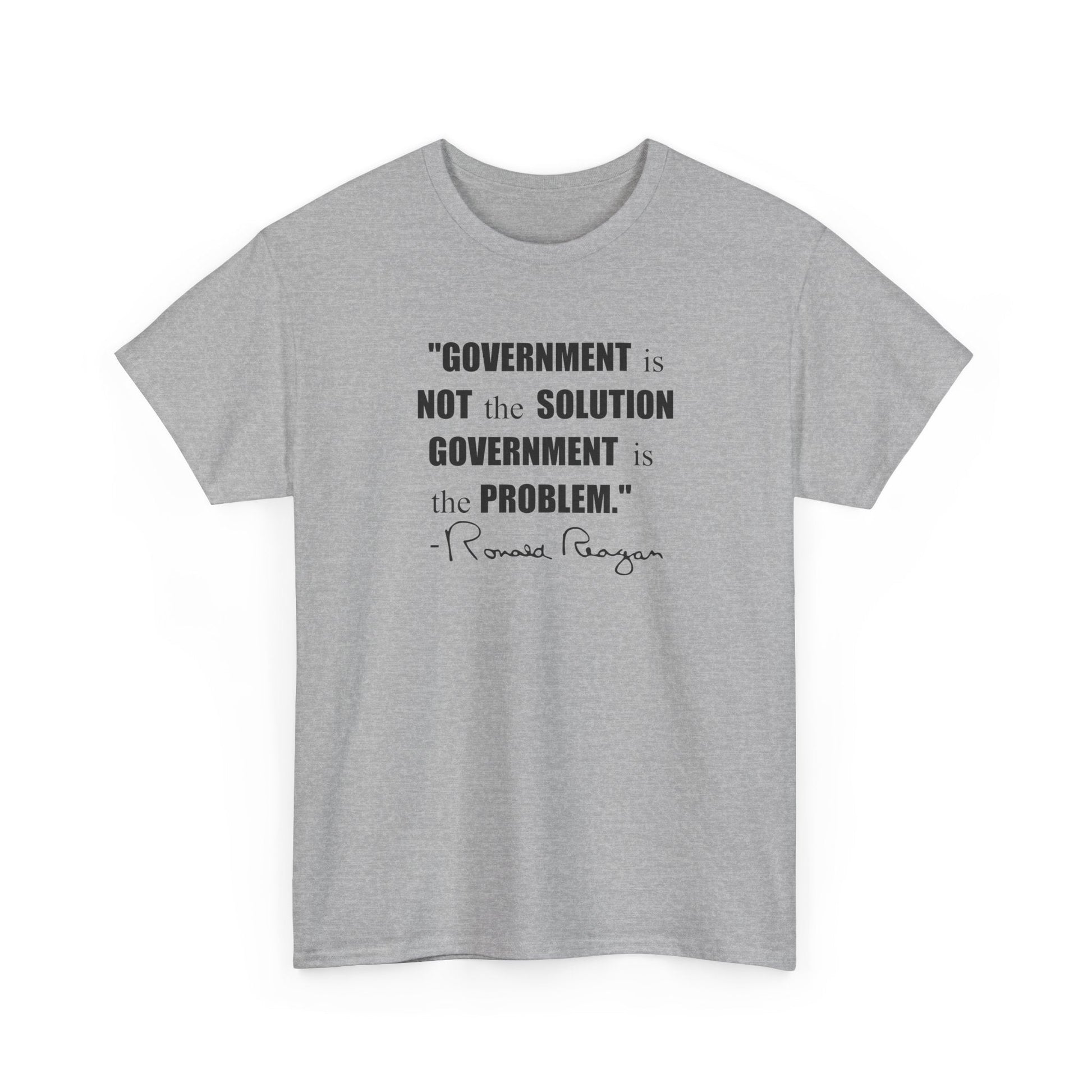 "Government is not the Solution. Government is the Problem" Ronald Reagan Quote T-Shirt - PatriotDepot.com