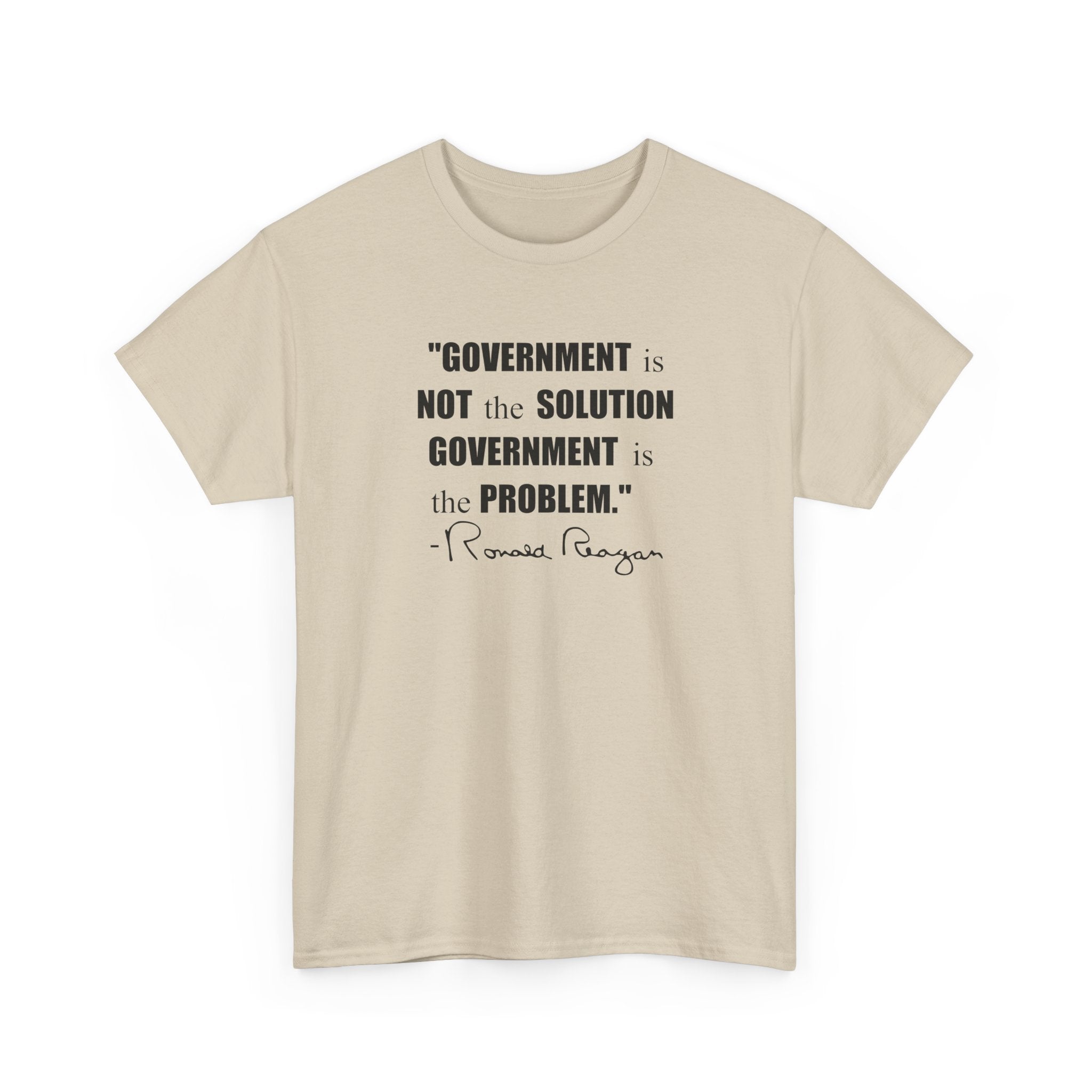 "Government is not the Solution. Government is the Problem" Ronald Reagan Quote T-Shirt - PatriotDepot.com
