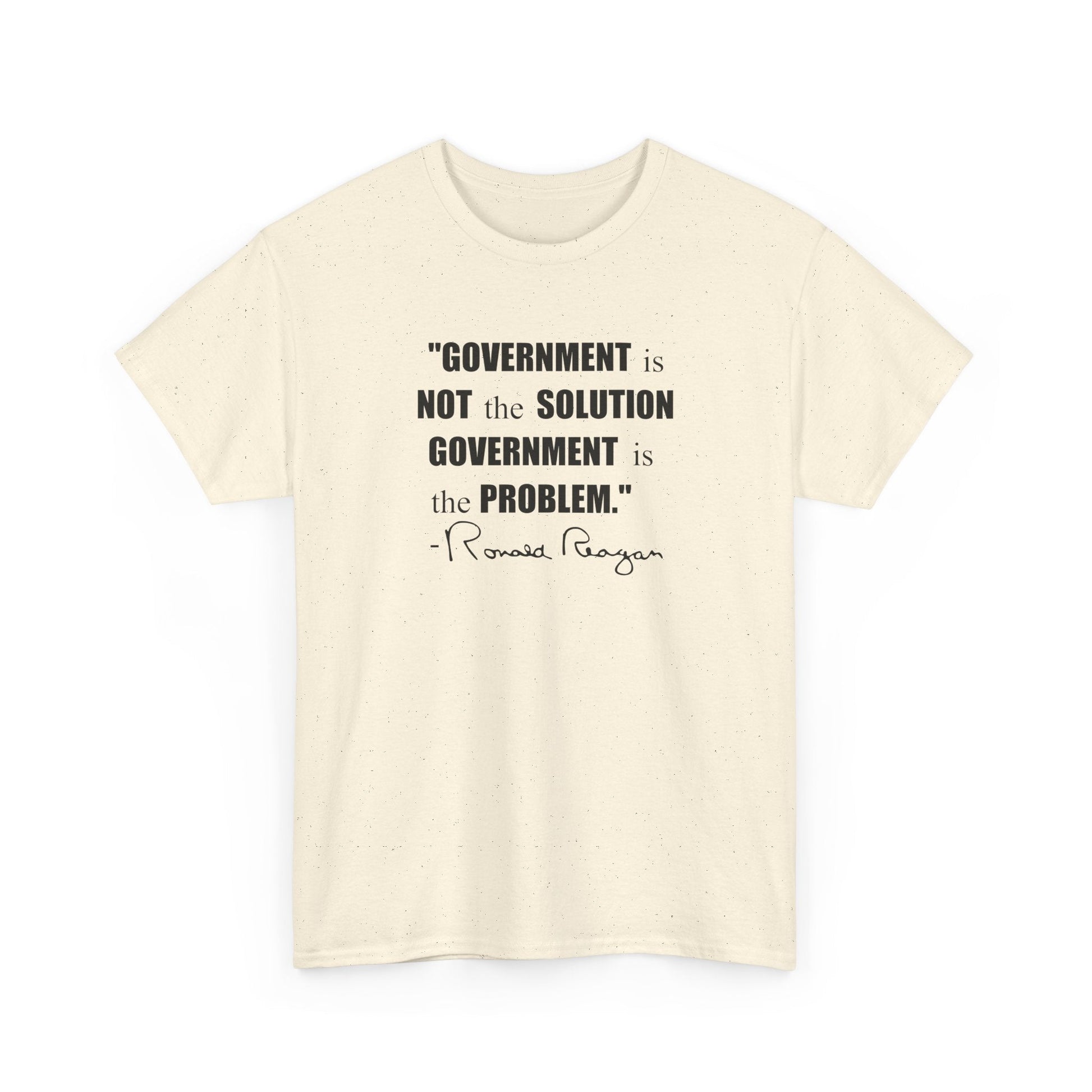 "Government is not the Solution. Government is the Problem" Ronald Reagan Quote T-Shirt - PatriotDepot.com