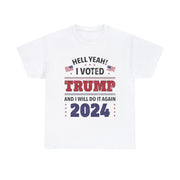 Hell Yeah! I Voted For Trump 2024 T-Shirt - PatriotDepot.com