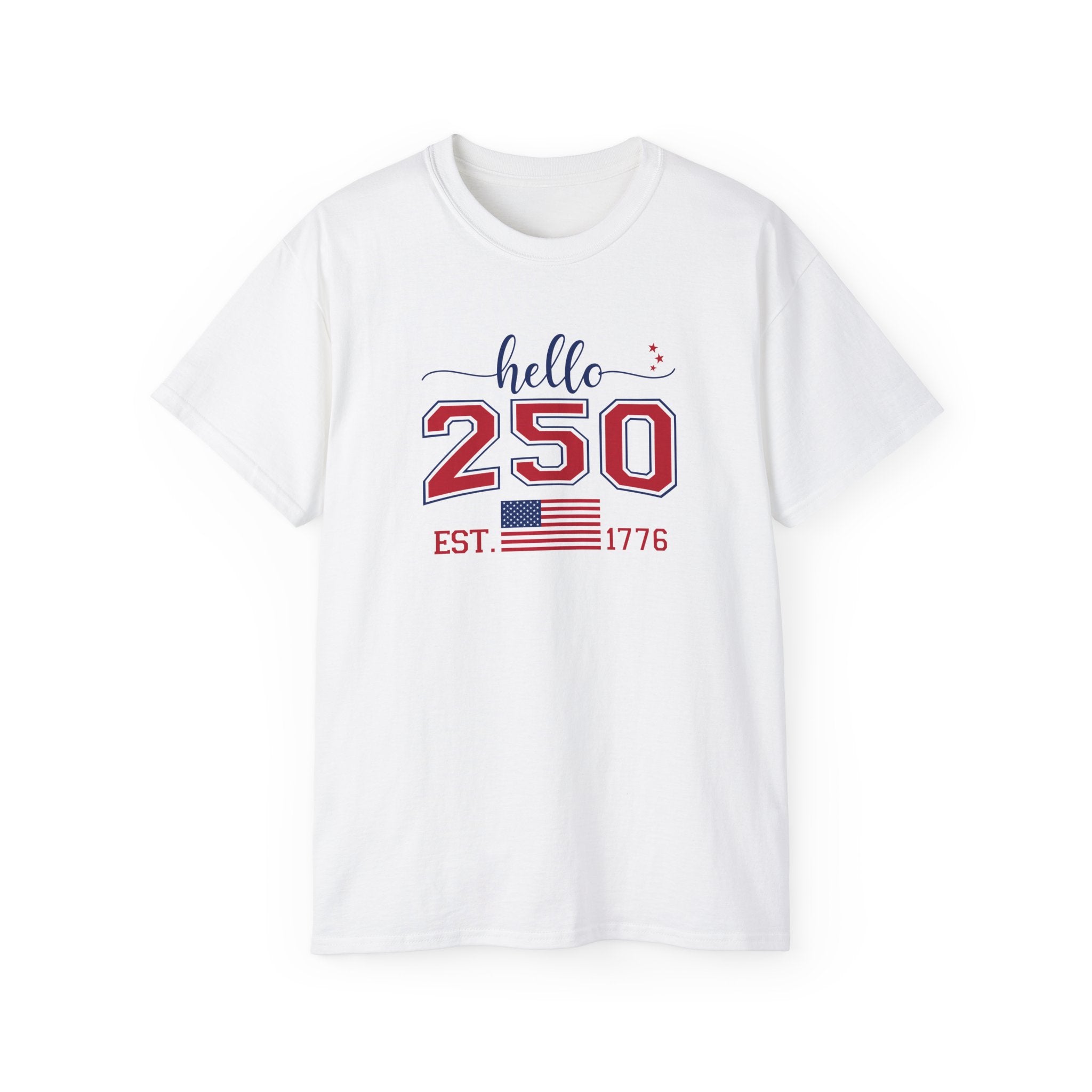 Hello, 250th Anniversary T-Shirt (America Strong) - PatriotDepot.com