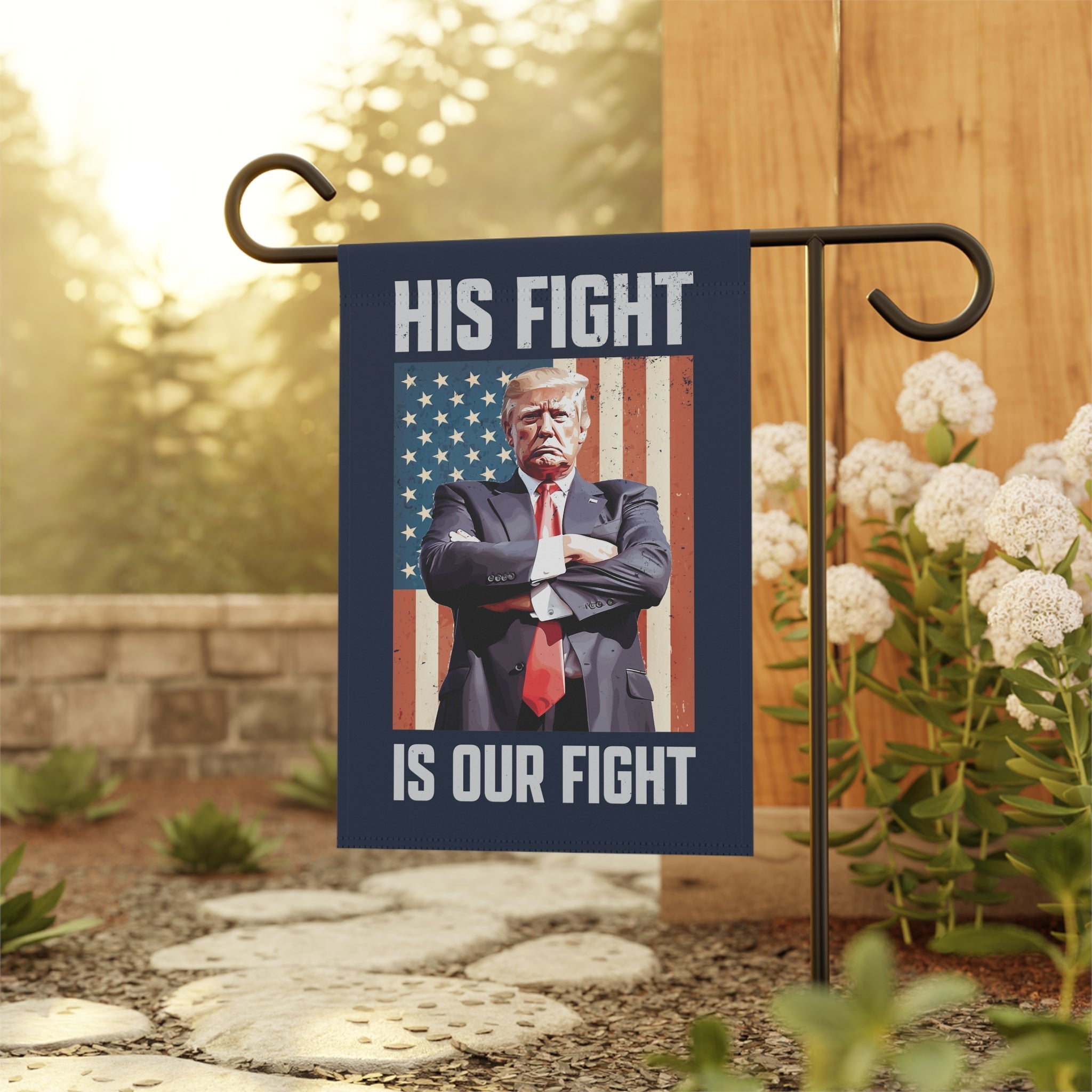 His Fight is Our Fight Trump Garden Flag - PatriotDepot.com
