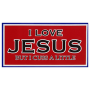 I Love Jesus But I Cuss a Little Bumper Sticker - PatriotDepot.com