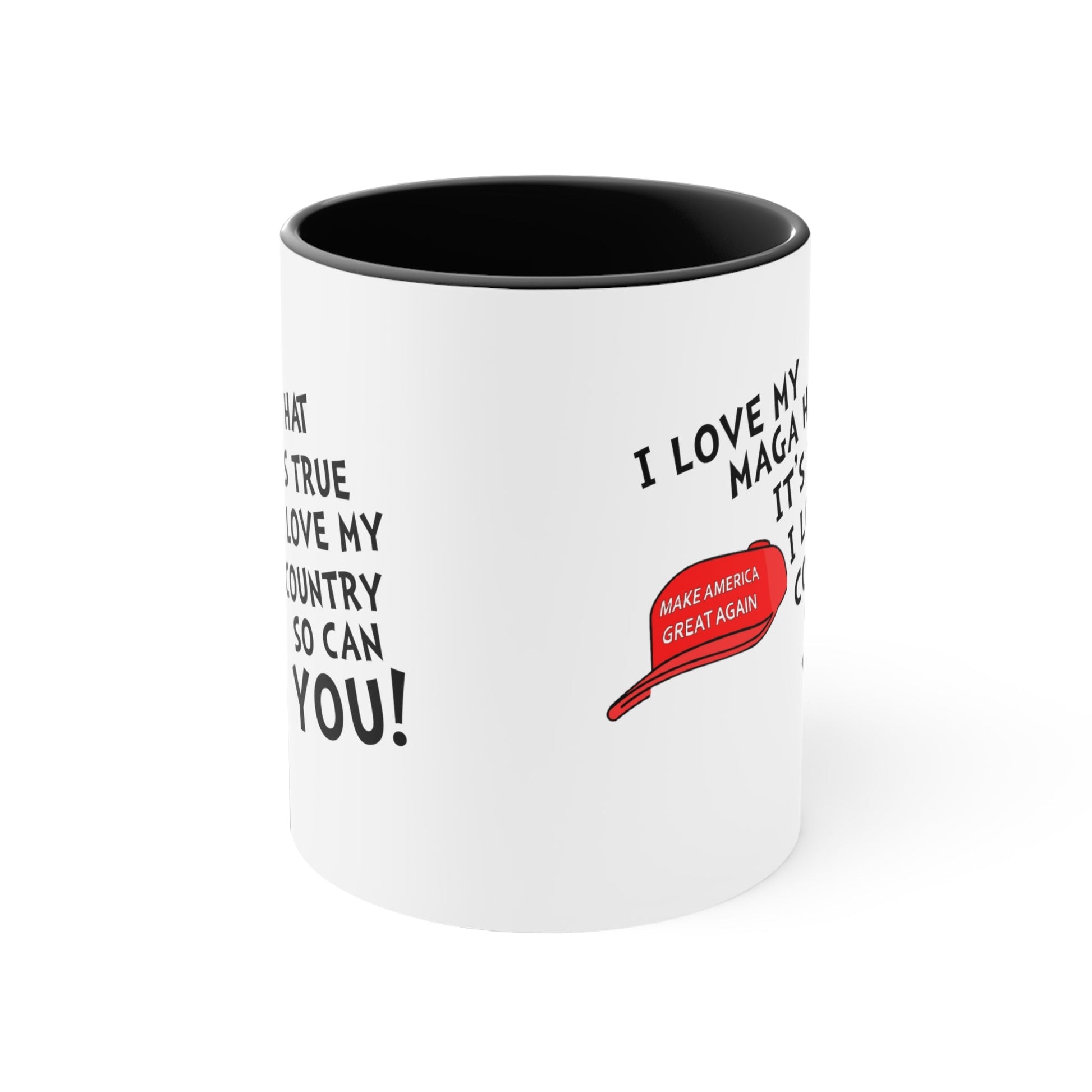 I Love My MAGA Hat It's True. I Love My Country So Can You! Accent Mug (4 Colors) - PatriotDepot.com