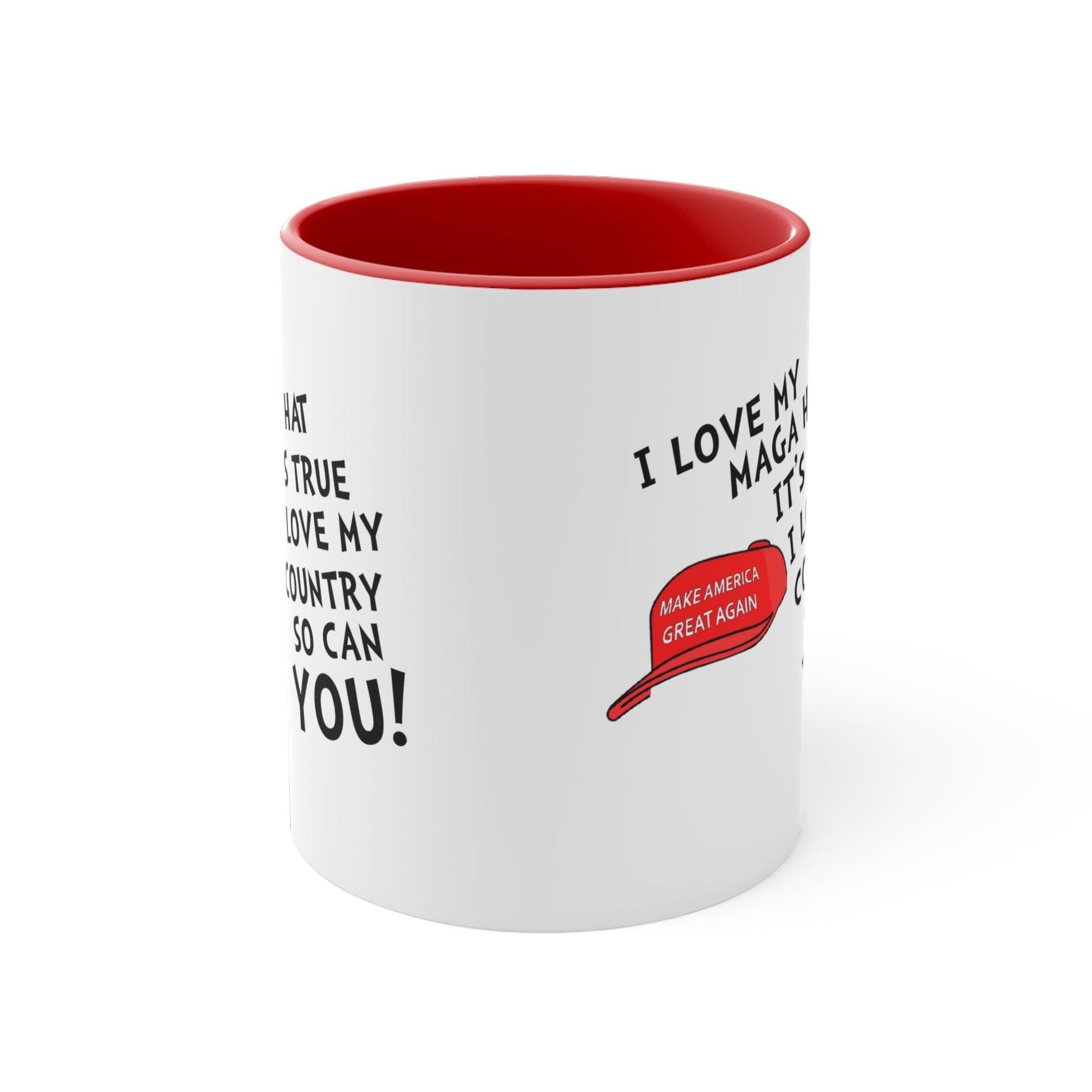 I Love My MAGA Hat It's True. I Love My Country So Can You! Accent Mug (4 Colors) - PatriotDepot.com