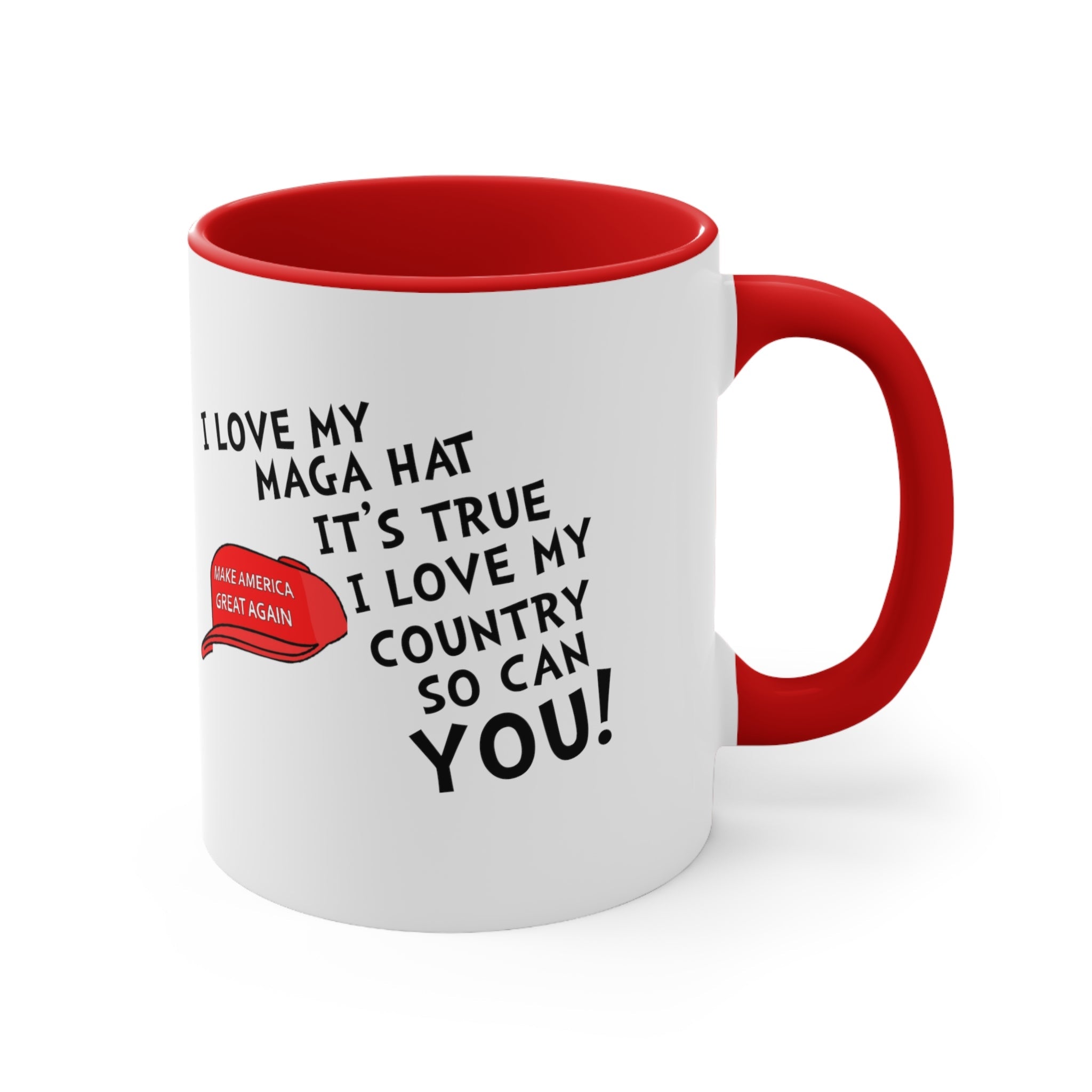 I Love My MAGA Hat It's True. I Love My Country So Can You! Accent Mug (4 Colors) - PatriotDepot.com