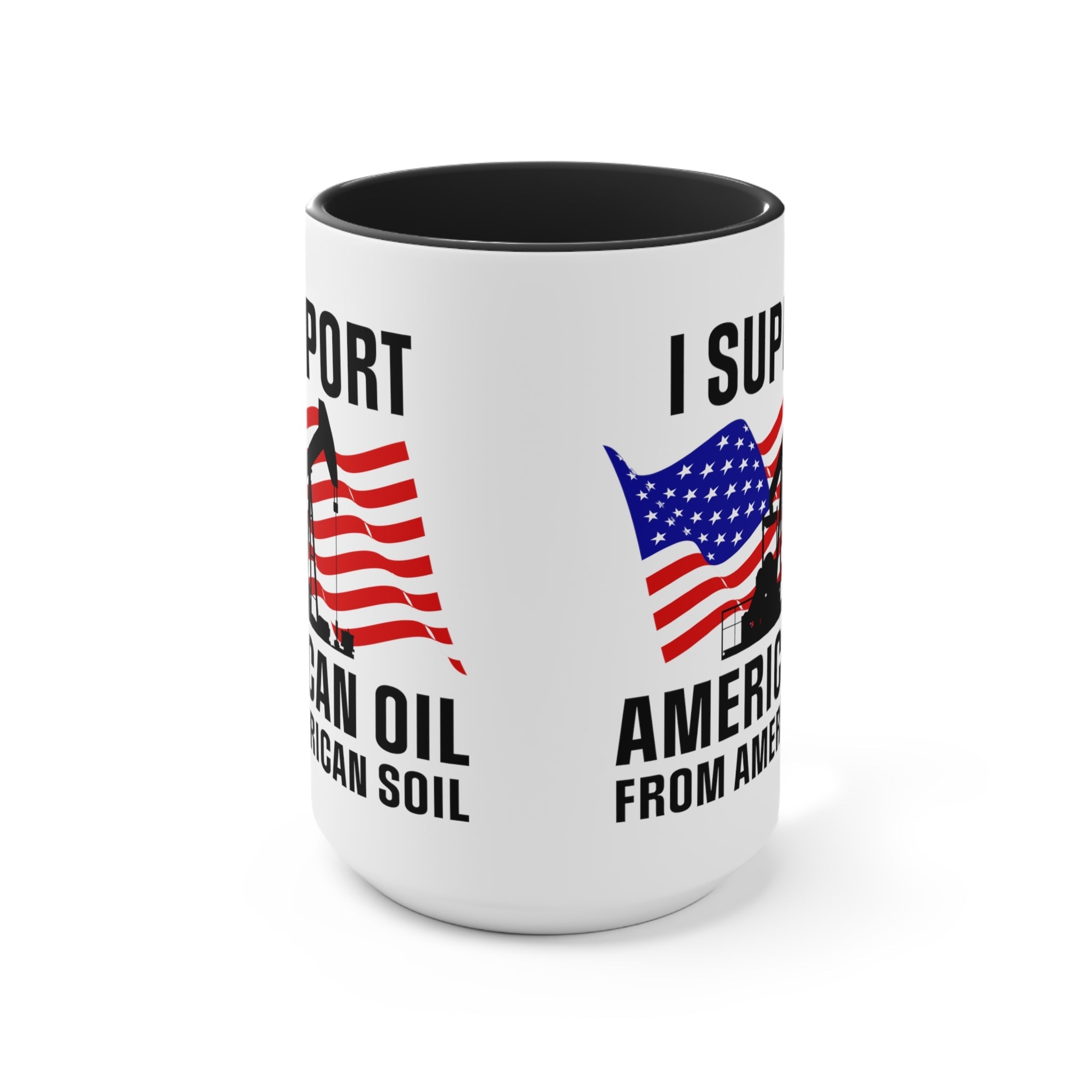I Support American Oil Mug - PatriotDepot.com